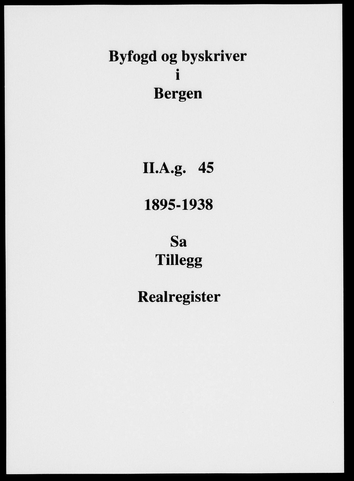 Byfogd og Byskriver i Bergen, SAB/A-3401/03/03AdD/L0045: Panteregister nr. A.d.D.45, 1894-1936