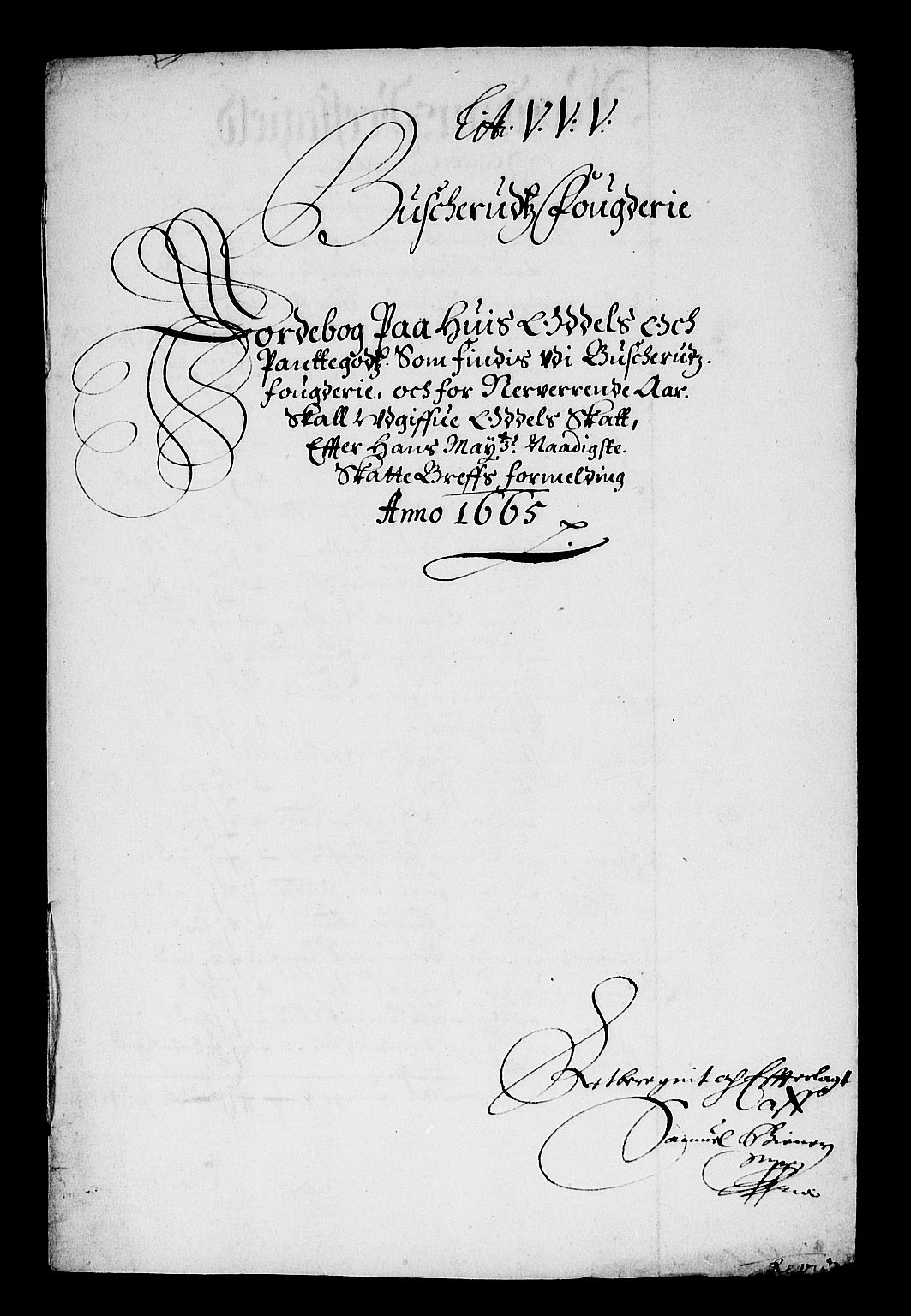 Rentekammeret inntil 1814, Reviderte regnskaper, Stiftamtstueregnskaper, Landkommissariatet på Akershus og Akershus stiftamt, AV/RA-EA-5869/R/Ra/L0032: Landkommissariatet på Akershus, 1665