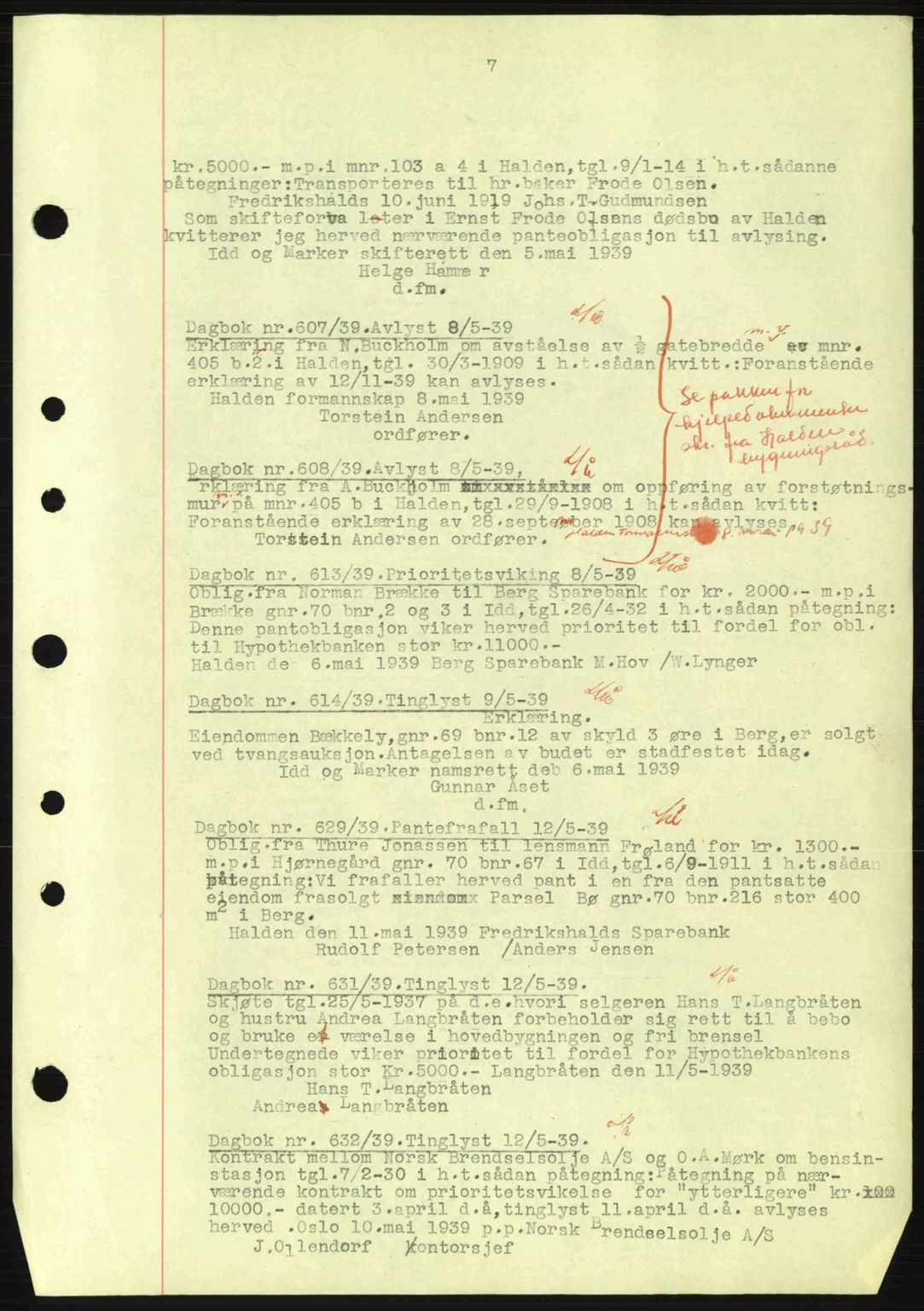 Idd og Marker sorenskriveri, AV/SAO-A-10283/G/Gb/Gbc/L0002: Pantebok nr. B4-9a, 1939-1945, Dagboknr: 607/1939