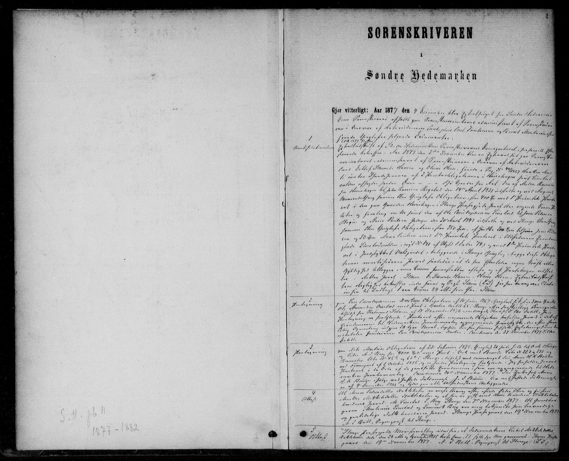 Sør-Hedmark sorenskriveri, SAH/TING-014/H/Hb/Hba/L0011: Pantebok nr. 11, 1877-1882, s. 1