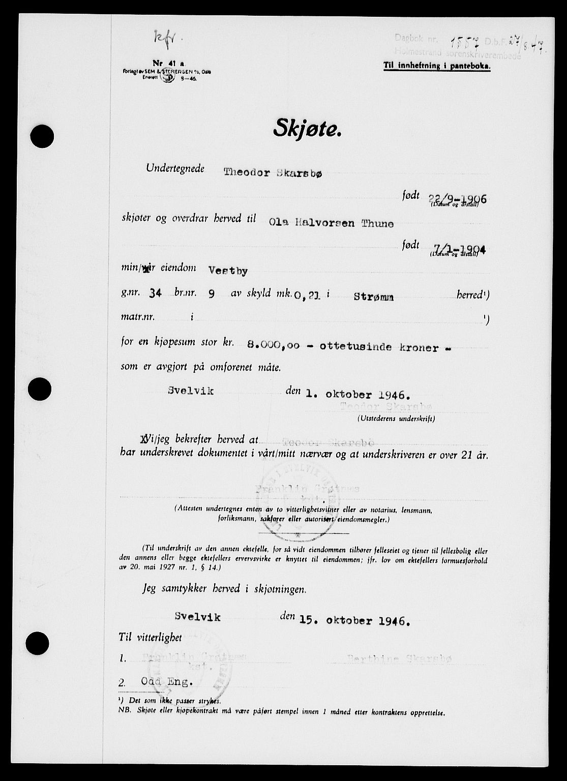 Holmestrand sorenskriveri, SAKO/A-67/G/Ga/Gaa/L0062: Pantebok nr. A-62, 1947-1947, Dagboknr: 1557/1947