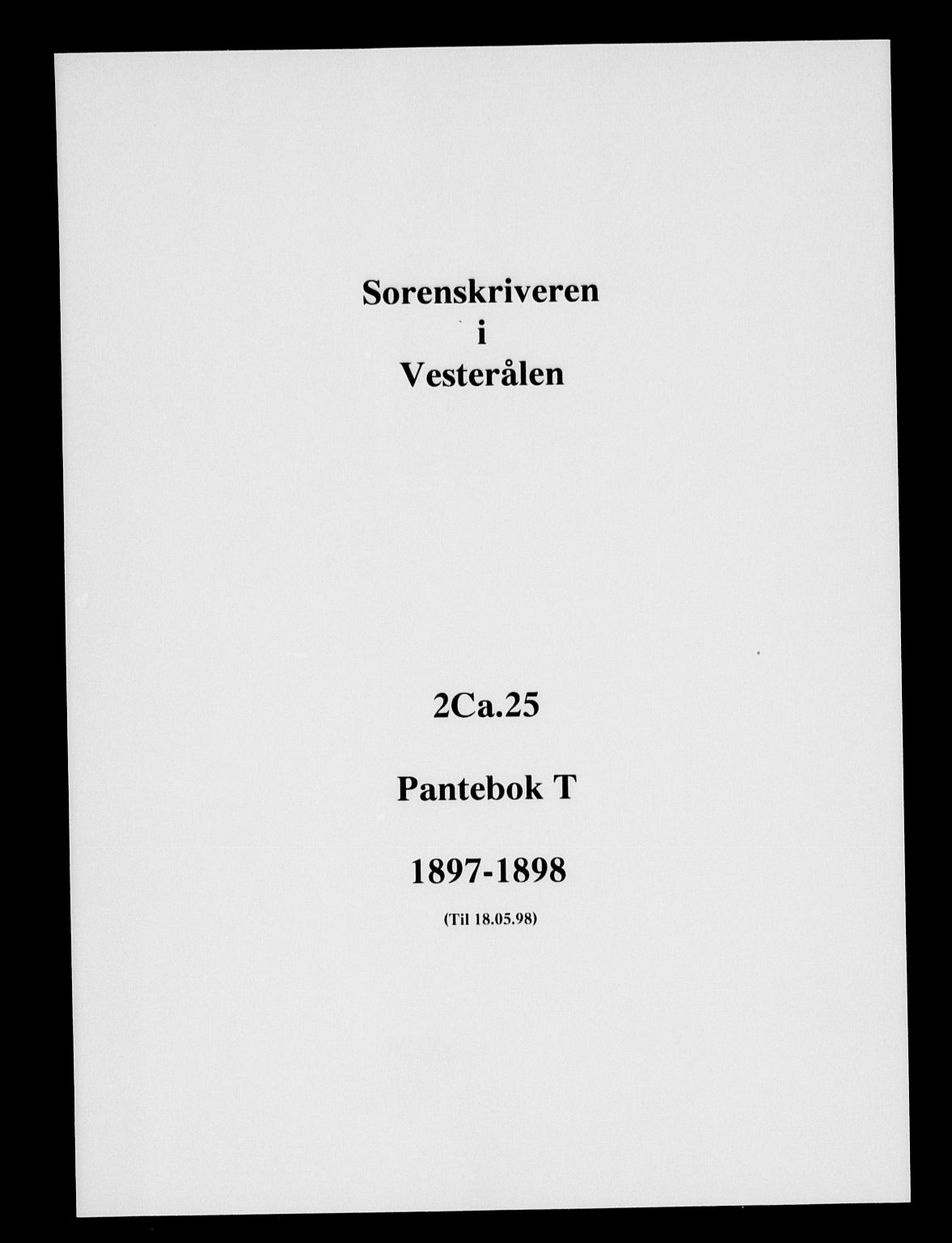 Vesterålen sorenskriveri, SAT/A-4180/1/2/2Ca/L0025: Pantebok nr. T, 1897-1898
