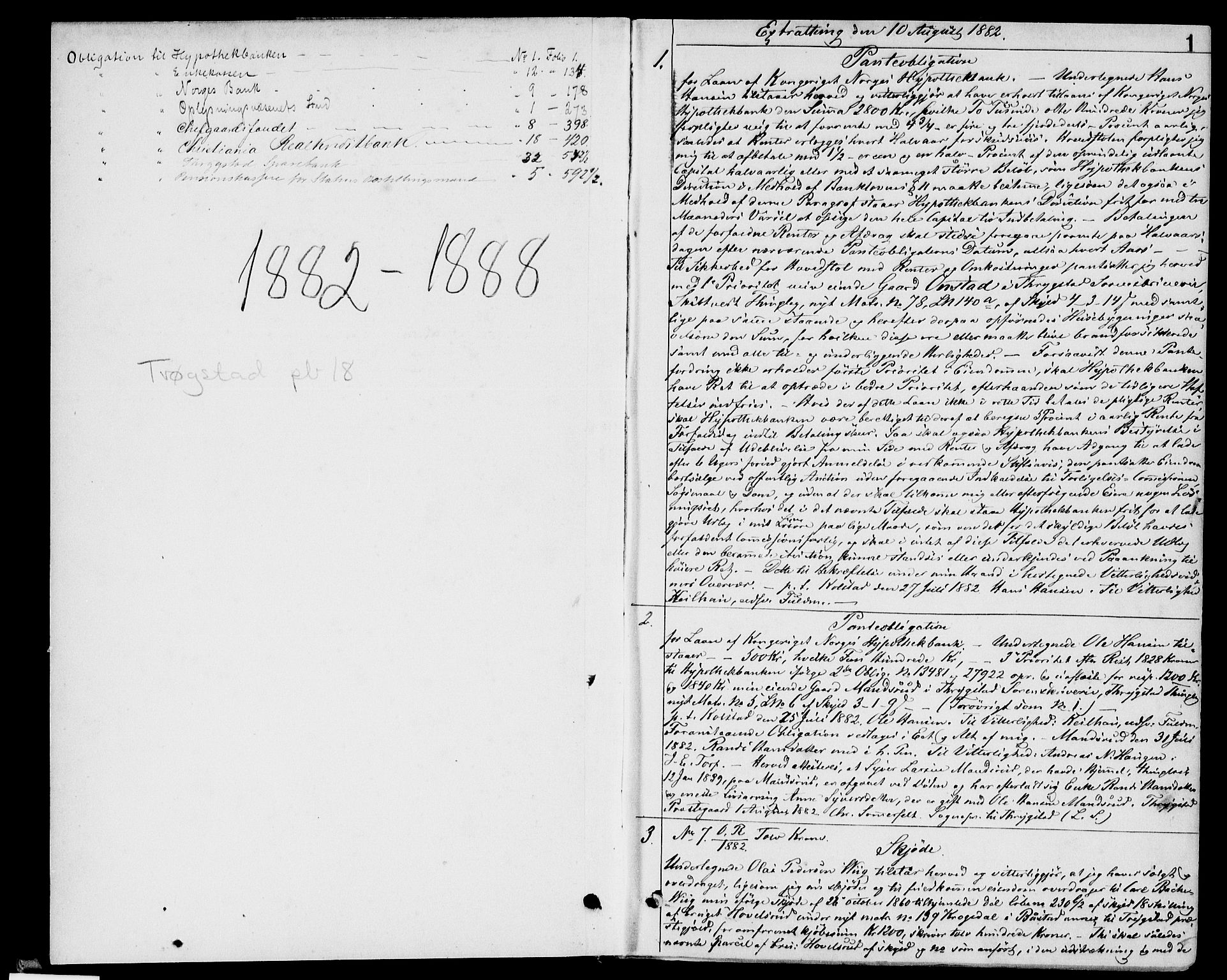 Trøgstad sorenskriveri, SAO/A-10659/G/Gb/L0018: Pantebok nr. 18, 1882-1888, s. 1