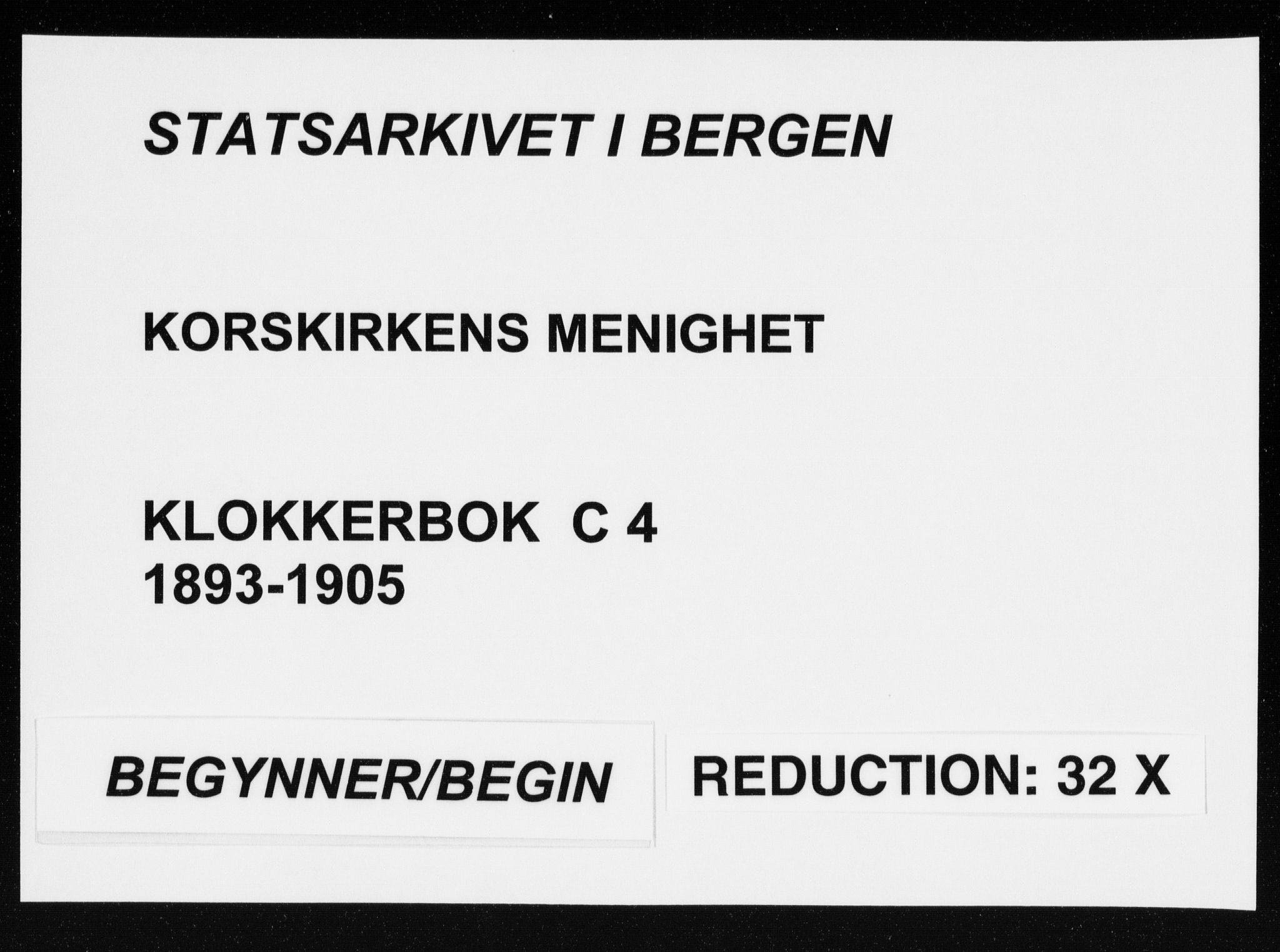 Korskirken sokneprestembete, SAB/A-76101/H/Hab: Klokkerbok nr. C 4, 1893-1905