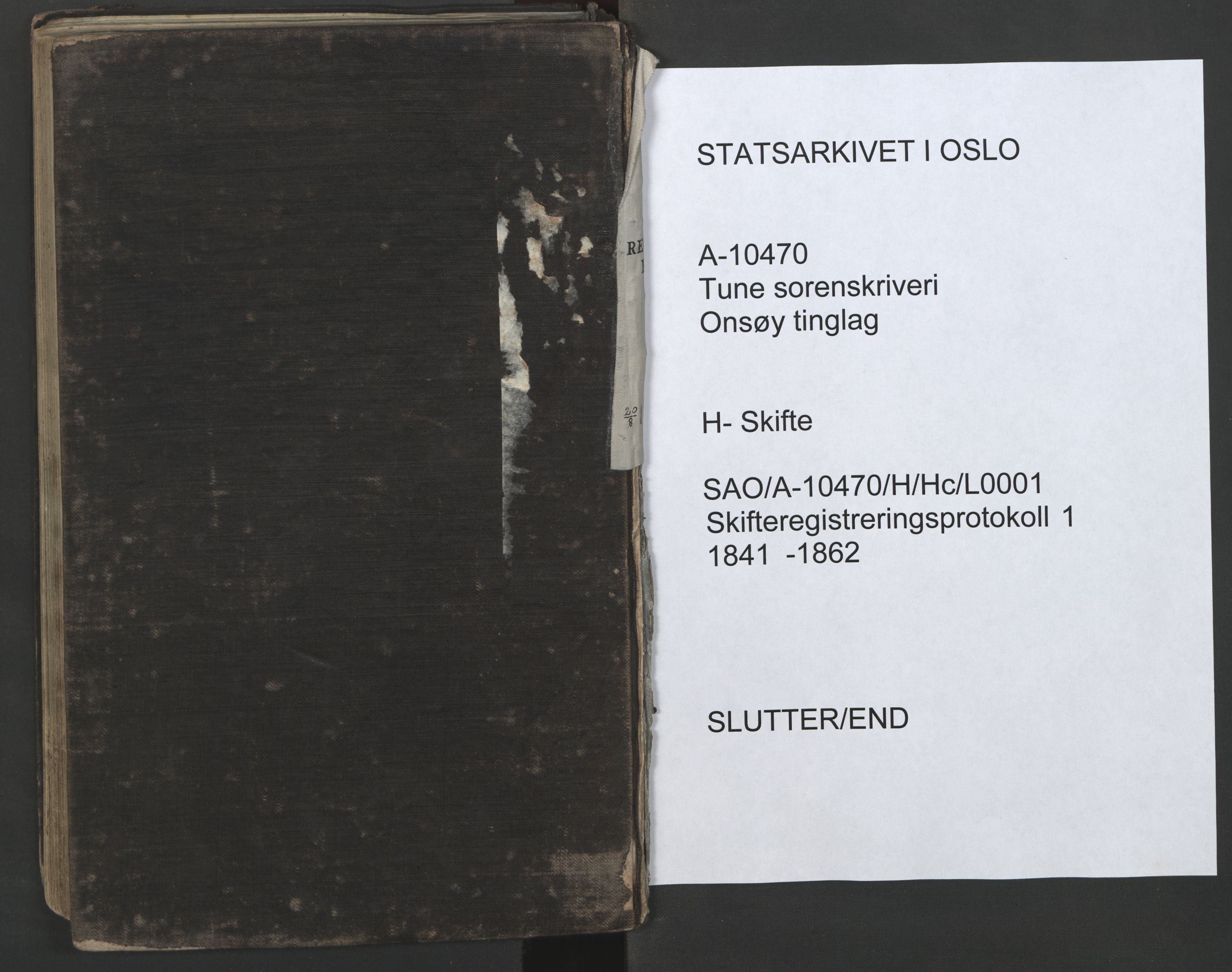 Tune sorenskriveri, SAO/A-10470/H/Hc/L0001: Skifteregistreringsprotokoll, 1841-1862