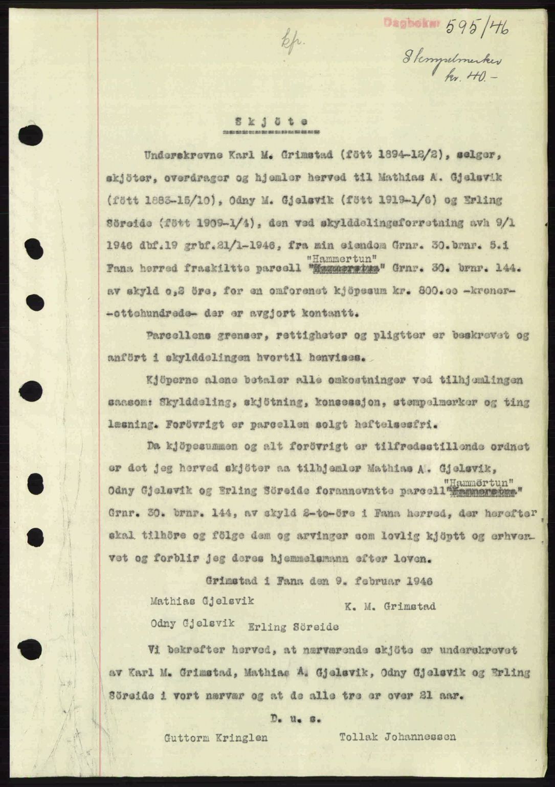 Midhordland sorenskriveri, SAB/A-3001/1/G/Gb/Gbj/L0022: Pantebok nr. A41-43, 1946-1946, Dagboknr: 595/1946