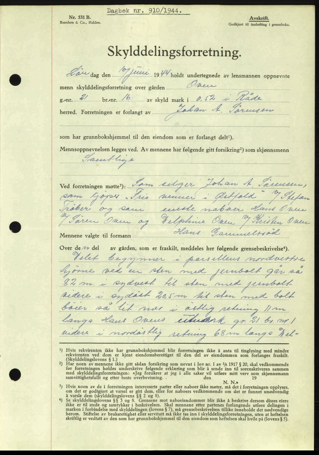 Moss sorenskriveri, SAO/A-10168: Pantebok nr. A12, 1943-1944, Dagboknr: 910/1944