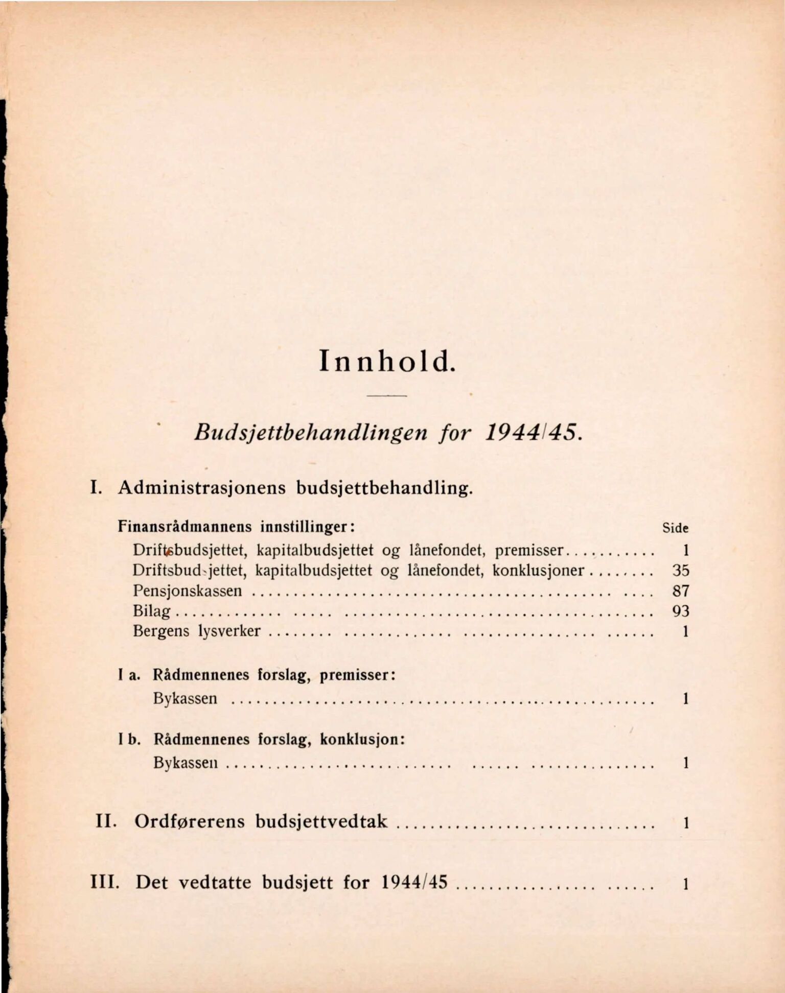 Bergen kommune. Formannskapet, BBA/A-0003/Ad/L0149: Bergens Kommuneforhandlinger, bind II, 1944