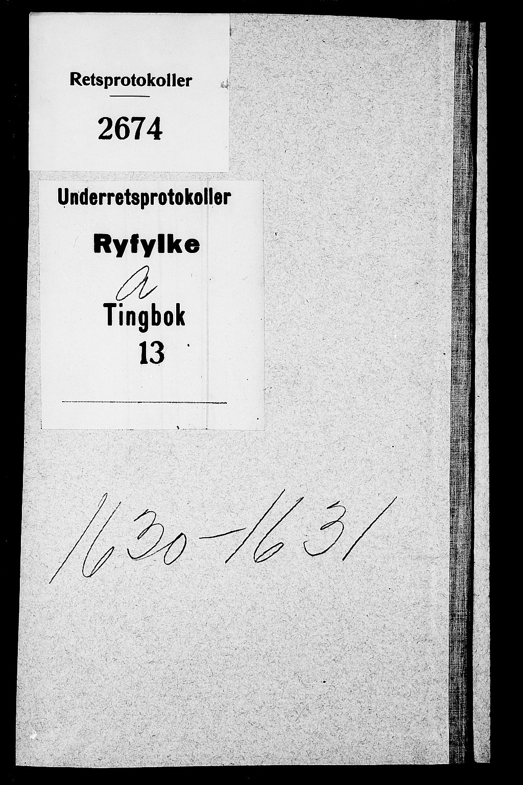 Ryfylke tingrett, AV/SAST-A-100055/001/I/IB/IBA/L0013: Tingbok, Ryfylke, 1630-1631, s. 0b-1a
