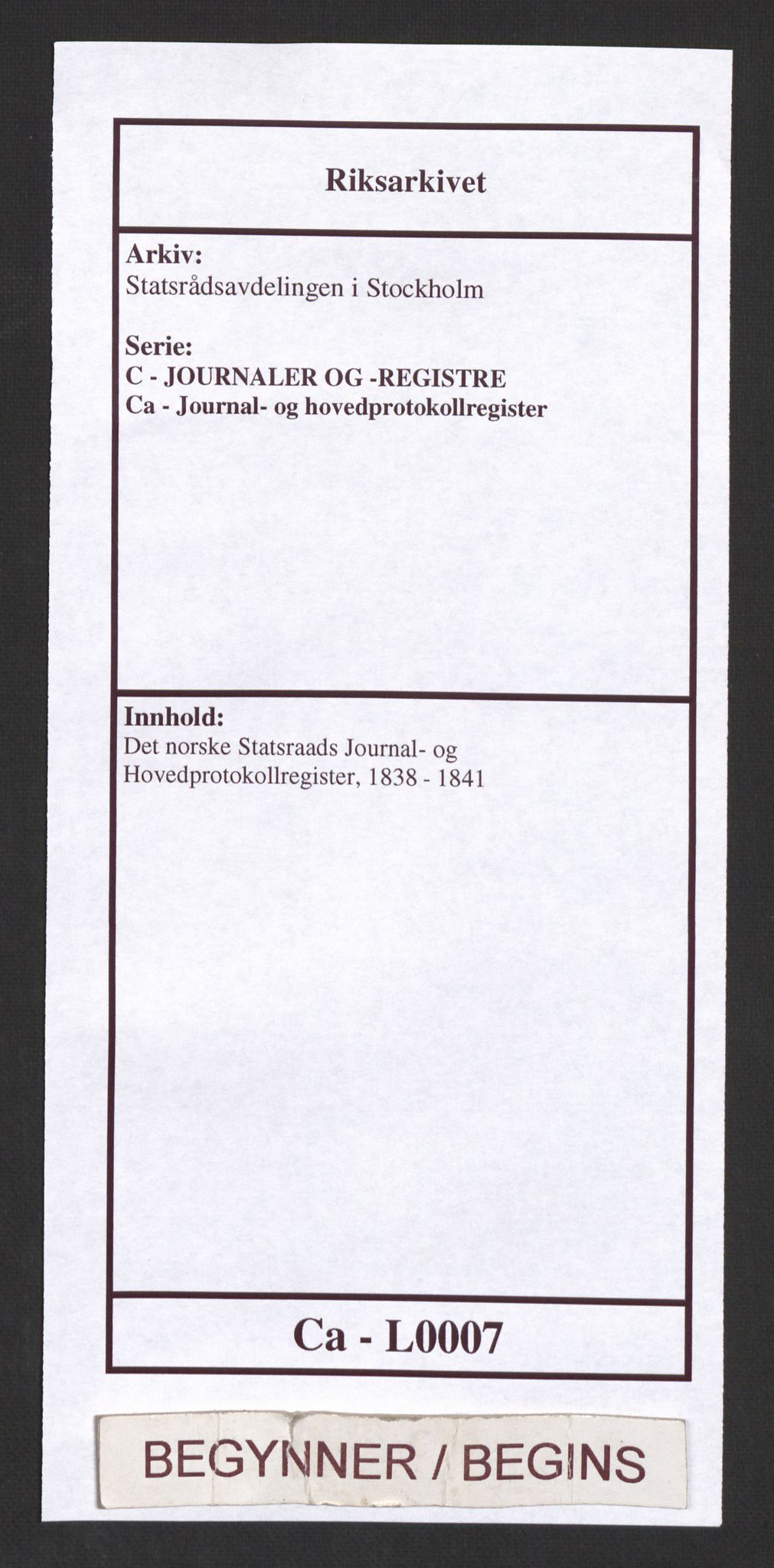 Statsrådsavdelingen i Stockholm, RA/S-1003/C/Ca/L0007: Det norske Statsraads Journal- og Hovedprotokollregister, 1838-1841