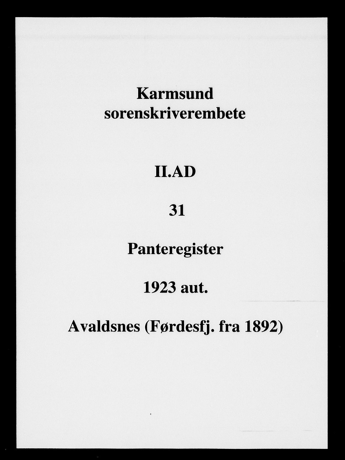 Karmsund sorenskriveri, SAST/A-100311/01/II/IIA/L0031: Panteregister nr. II AD 31, 1923