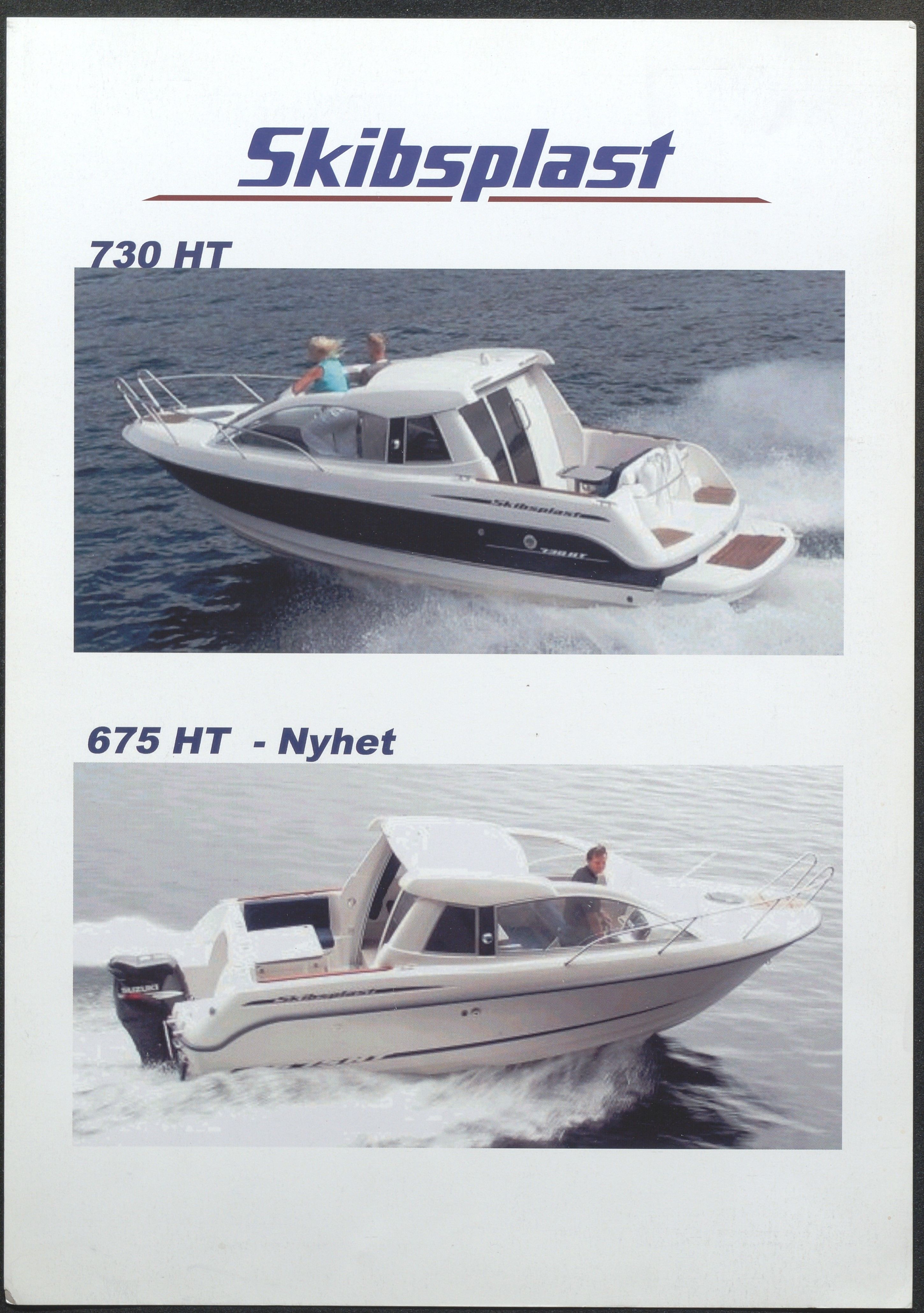 Skibsplast, AAKS/PA-2968/01/X/X01/L0001/0032: Brosjyrer / Skibsplast 730 HT (2003-2007). Skibsplast 675 HT (2003-2006)., 2003-2007