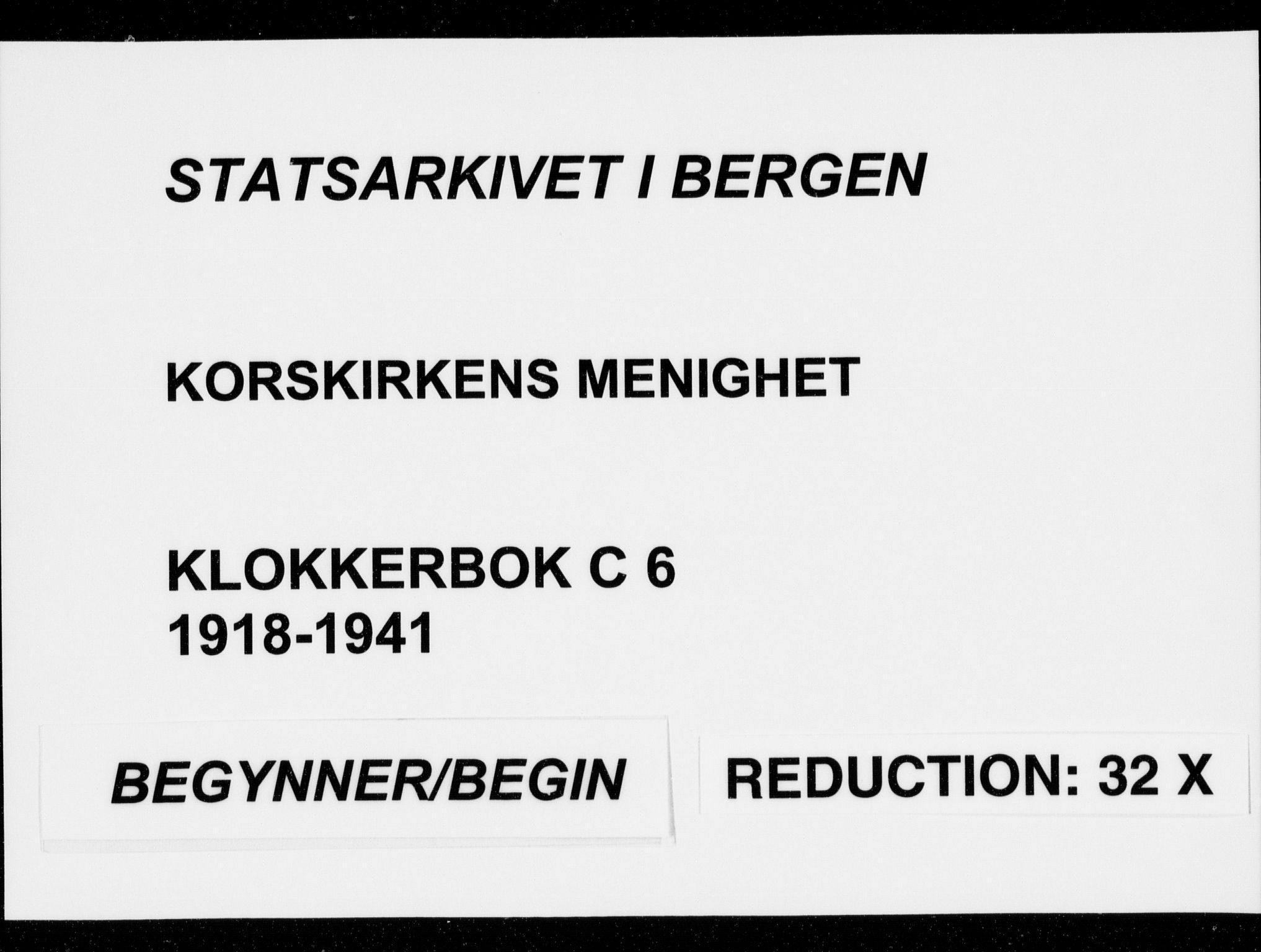 Korskirken sokneprestembete, SAB/A-76101/H/Hab: Klokkerbok nr. C 6, 1918-1941