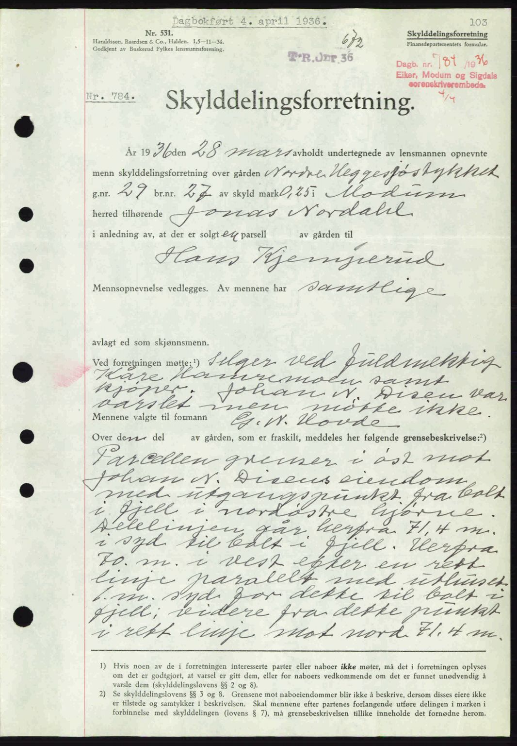 Eiker, Modum og Sigdal sorenskriveri, SAKO/A-123/G/Ga/Gab/L0032: Pantebok nr. A2, 1936-1936, Dagboknr: 784/1936