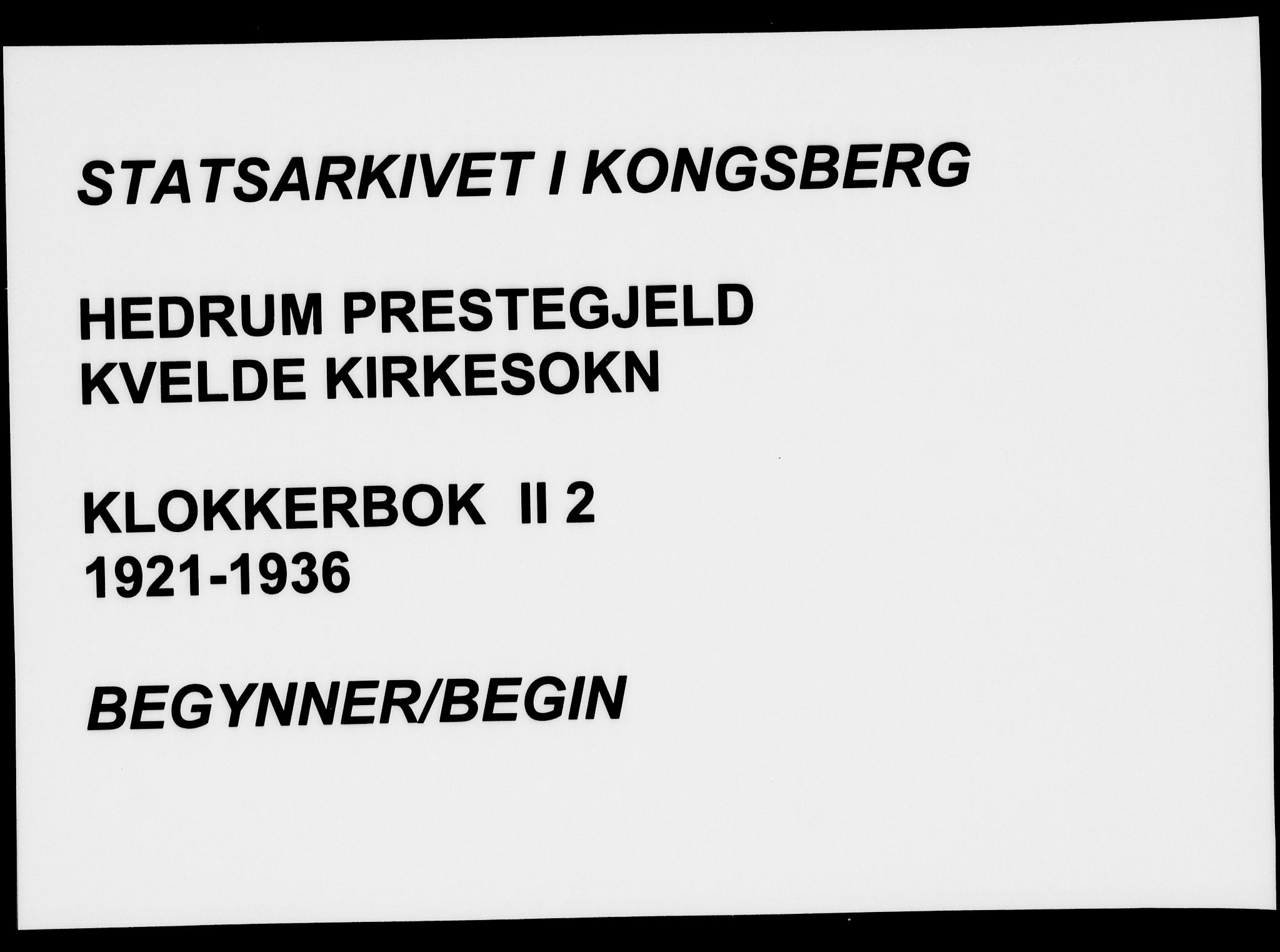 Hedrum kirkebøker, SAKO/A-344/G/Gb/L0002: Klokkerbok nr. II 2, 1921-1936