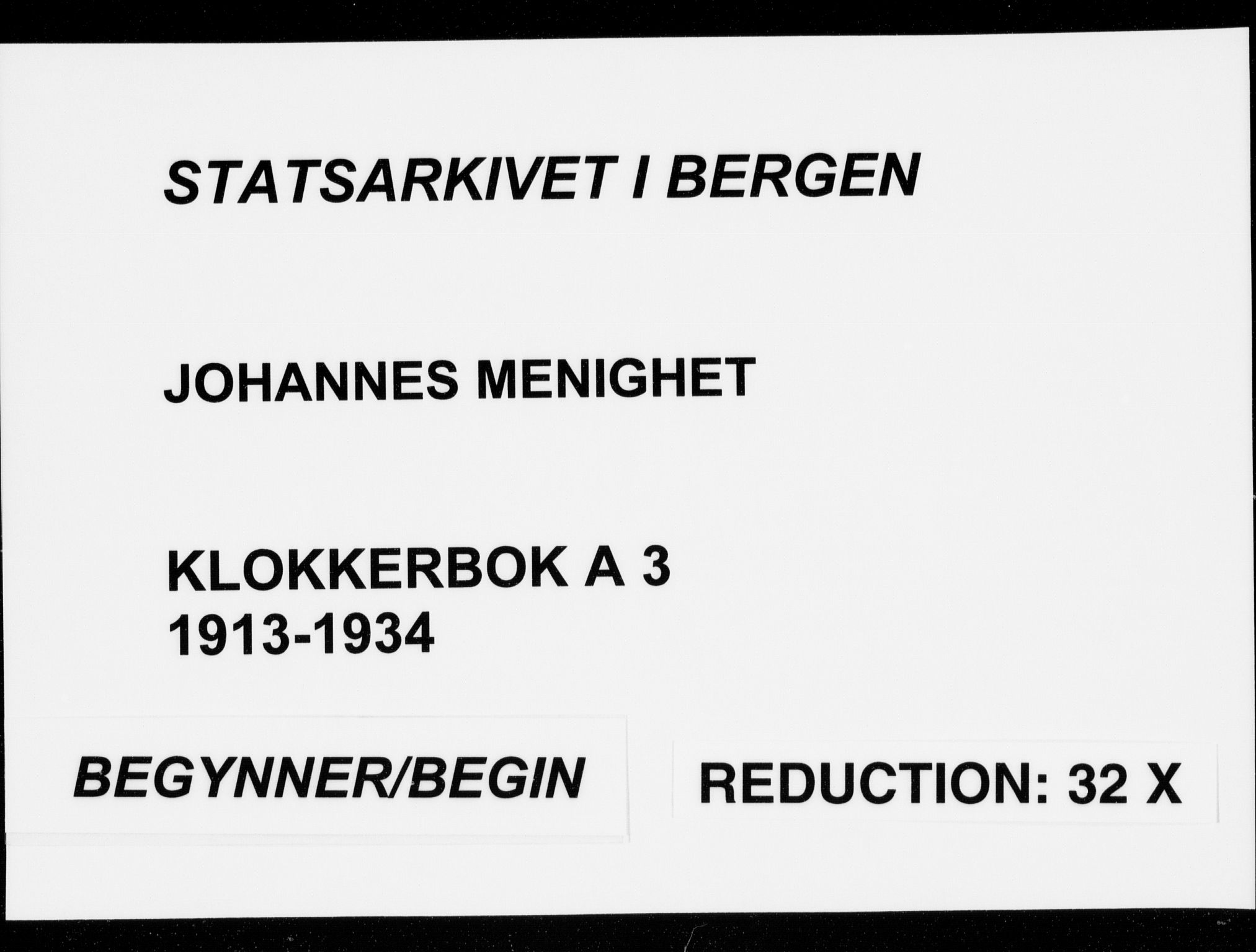 Johanneskirken sokneprestembete, SAB/A-76001/H/Hab: Klokkerbok nr. A 3, 1913-1934