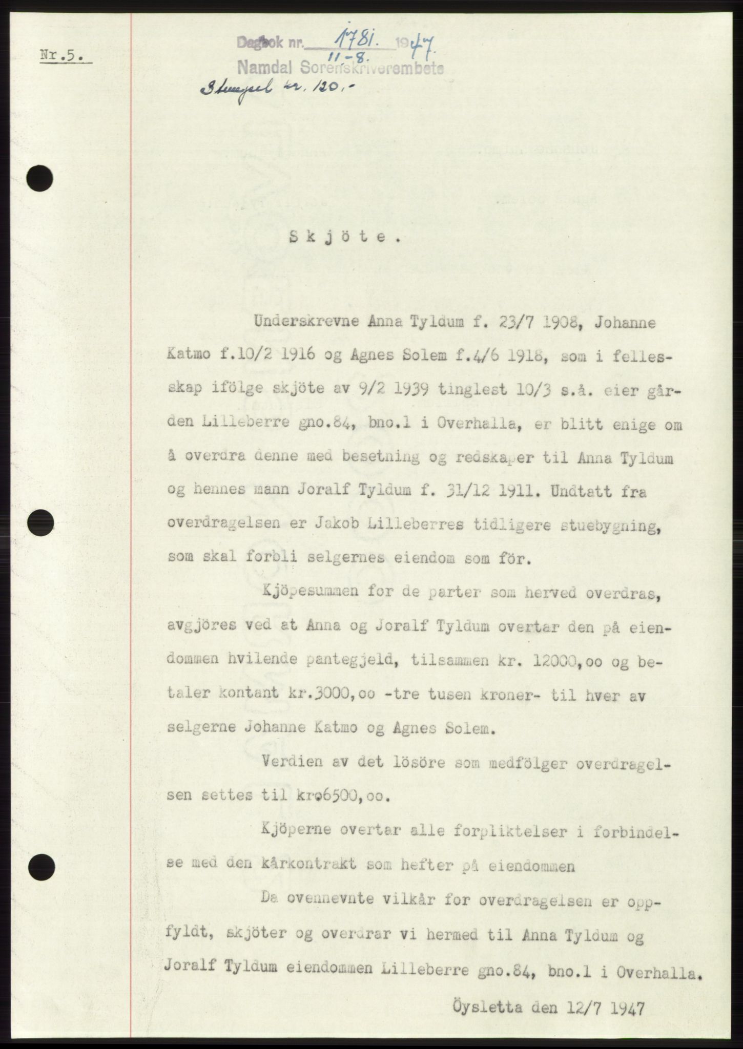 Namdal sorenskriveri, SAT/A-4133/1/2/2C: Pantebok nr. -, 1947-1947, Dagboknr: 1781/1947