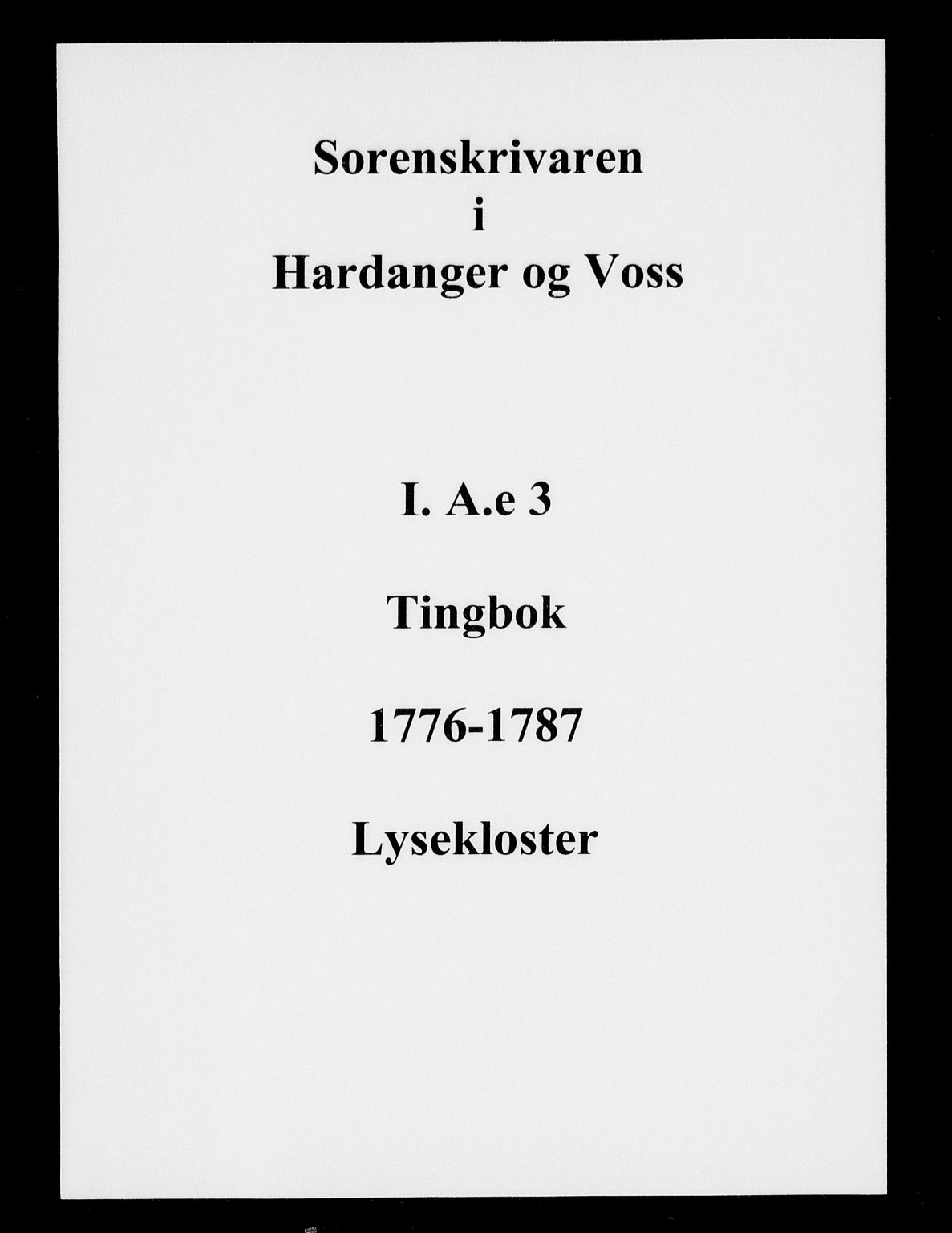 Hardanger og Voss sorenskriveri, AV/SAB-A-2501/1/1A/1Ae/L0003: Tingbok for Lysekloster, 1776-1787