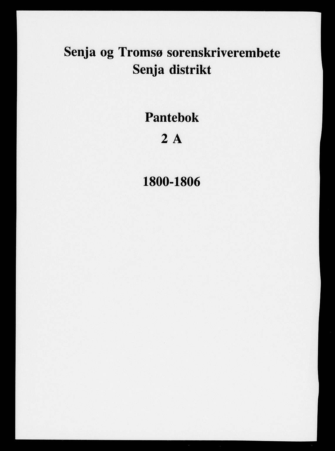 Senja og Tromsø sorenskriveri , SATØ/SATØ-31/G/Gc/L0002apantebok: Pantebok nr. 2a, 1800-1806
