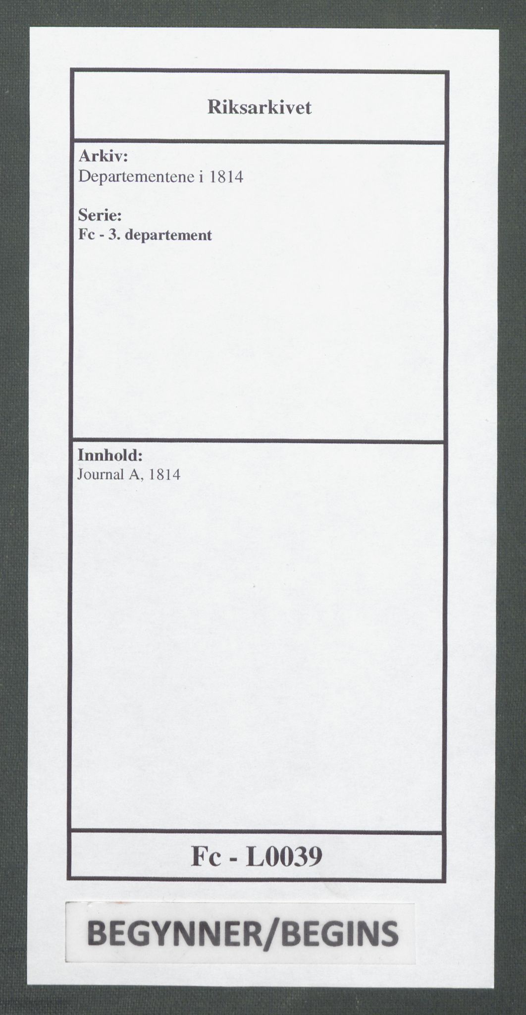 Departementene i 1814, AV/RA-S-3899/Fc/L0039: Journal A, 1814, s. 1