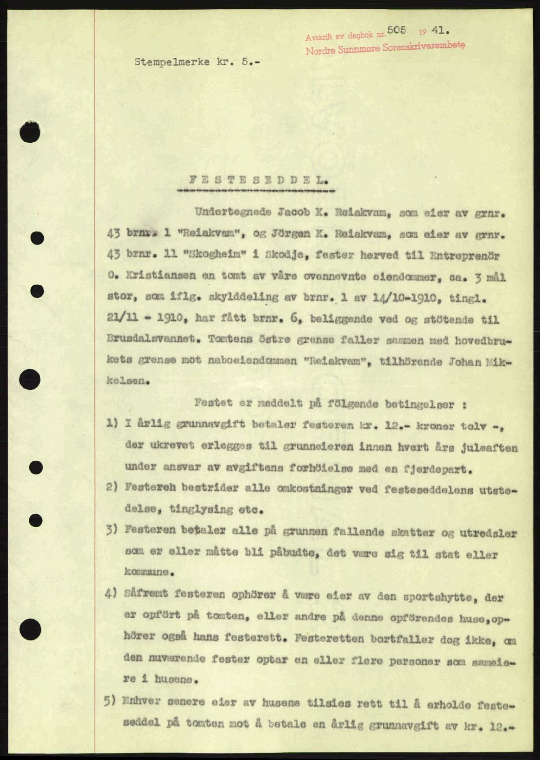 Nordre Sunnmøre sorenskriveri, SAT/A-0006/1/2/2C/2Ca: Pantebok nr. A10, 1940-1941, Dagboknr: 505/1941