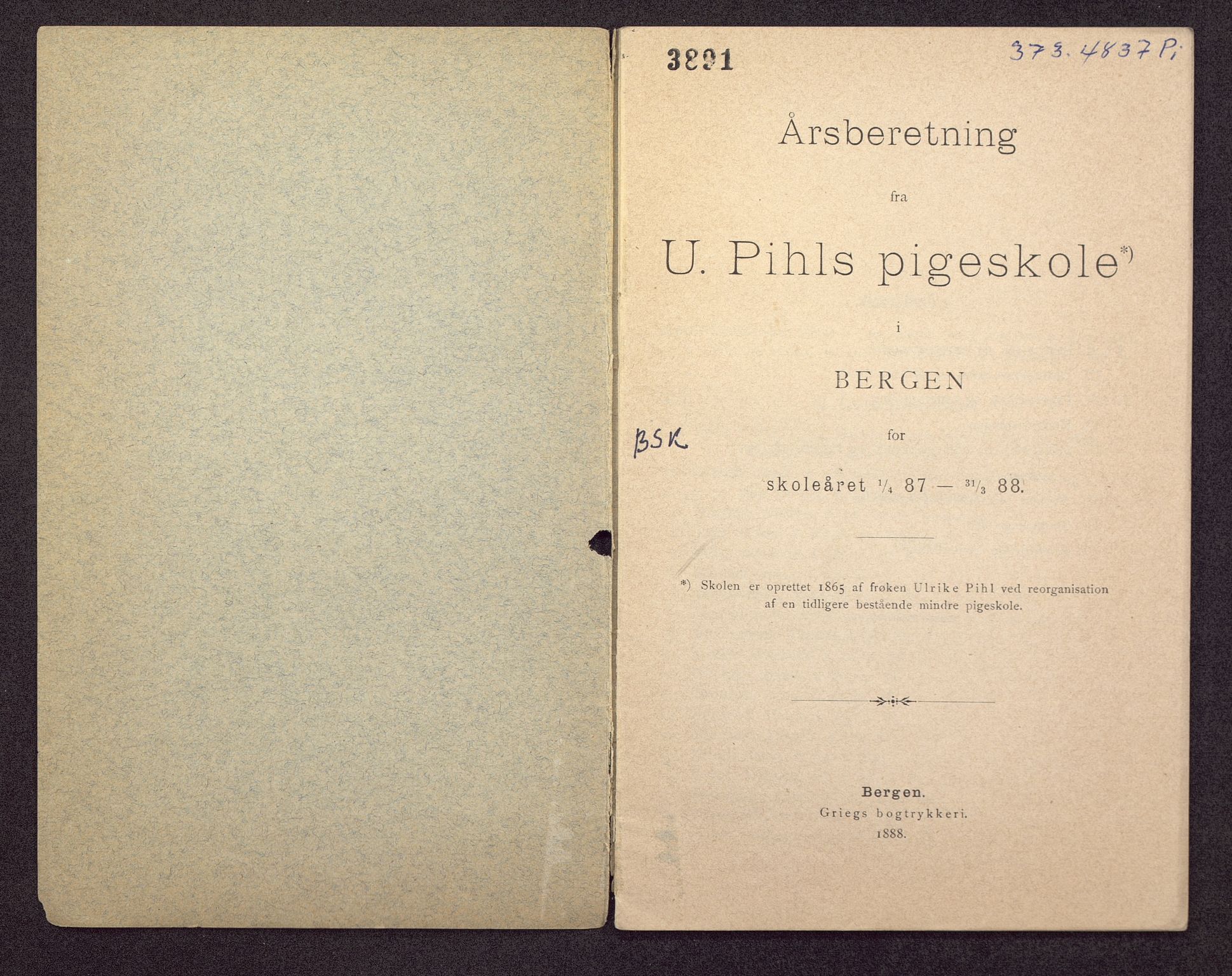 U Pihls skole, BBA/A-1248/M/Ma/L0001/0003: Årsmeldinger / Årsmelding 1887 - 1888, 1887-1888