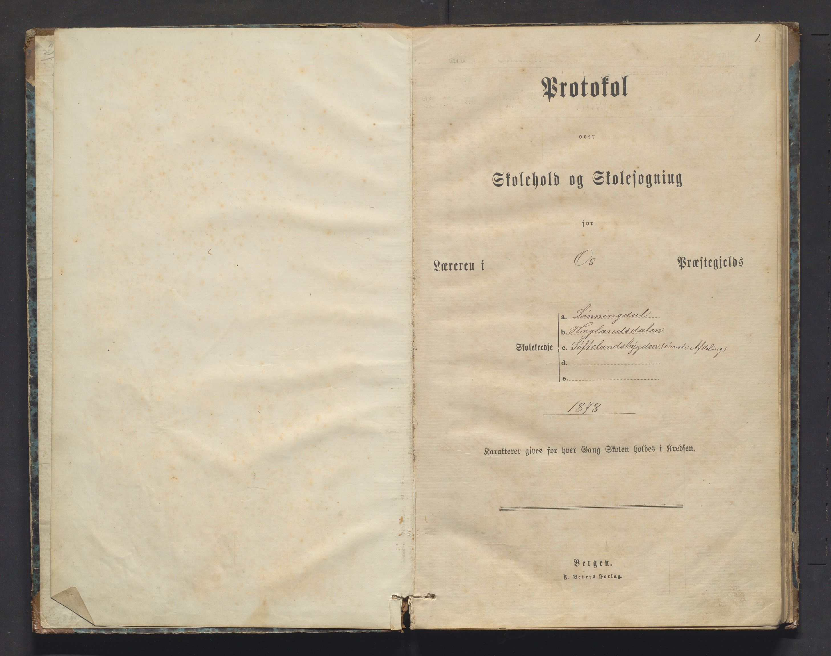 Os kommune. Barneskulane, IKAH/1243-231/F/Fa/L0001: Skuleprotokoll for Hegglandsdalen, Lønningdal, Klyve og Søfteland krinsar , 1878-1898