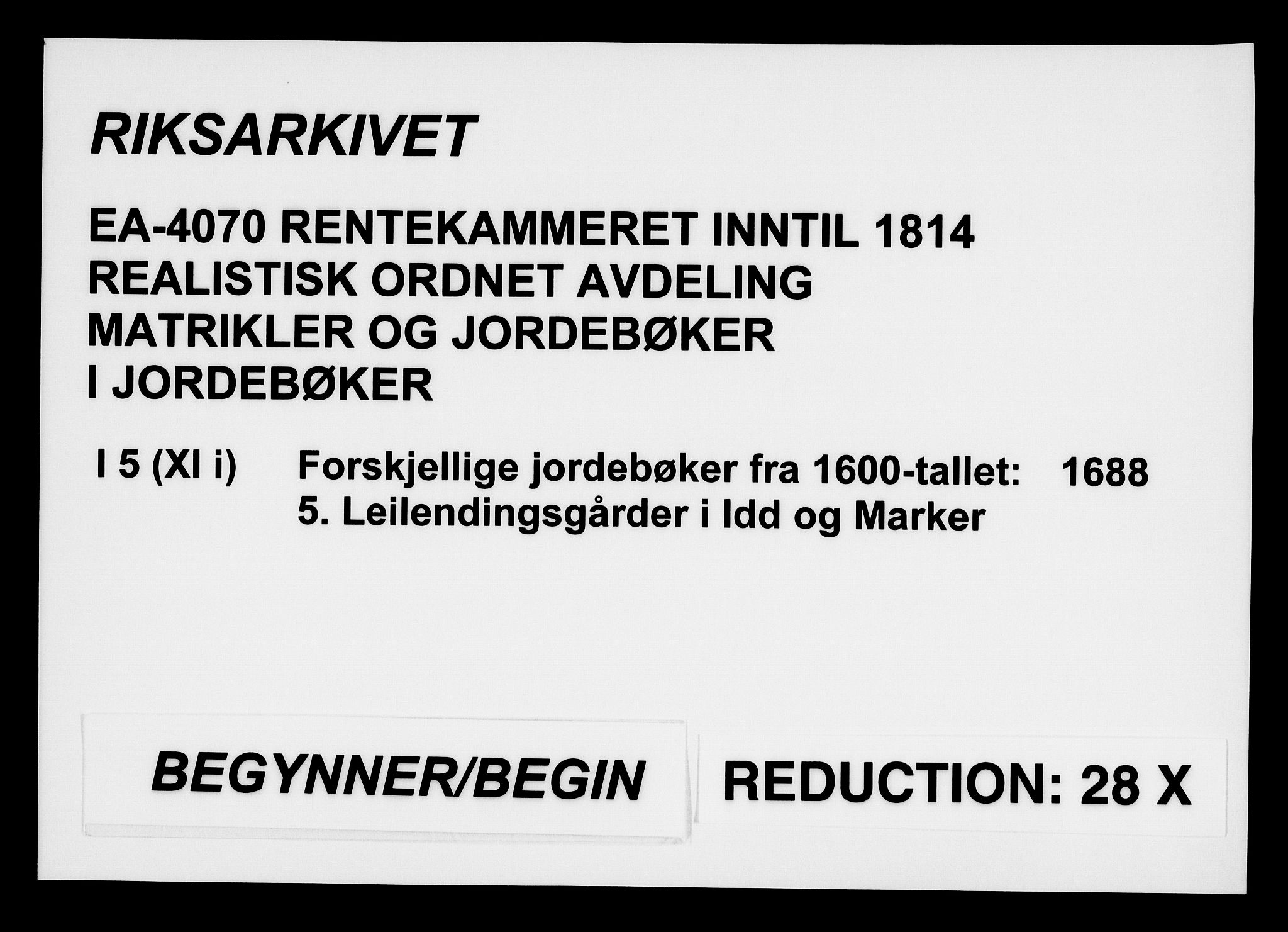 Rentekammeret inntil 1814, Realistisk ordnet avdeling, AV/RA-EA-4070/N/Na/L0005/0005: [XI j]: Forskjellige jordebøker fra 1600-tallet: / Leilendingsgårder i Idd og Marker, 1688