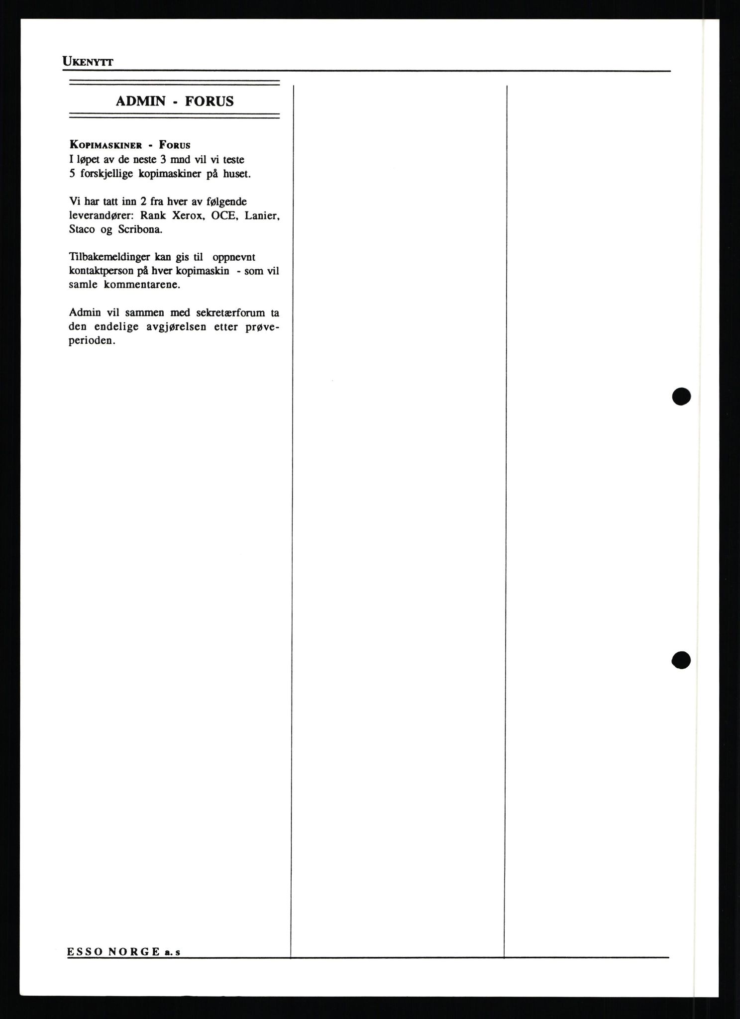 Pa 0982 - Esso Norge A/S, AV/SAST-A-100448/X/Xd/L0003: Ukenytt, 1987-1991