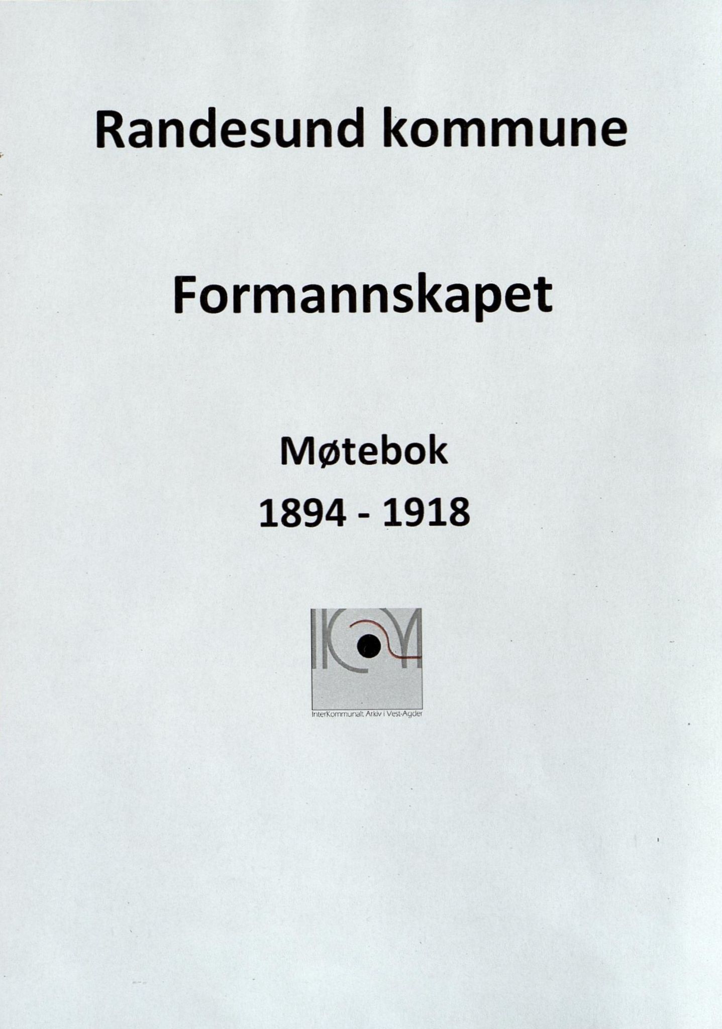 Randesund kommune - Formannskapet, ARKSOR/1001RA120/A/L0001: Møtebok (d), 1894-1918