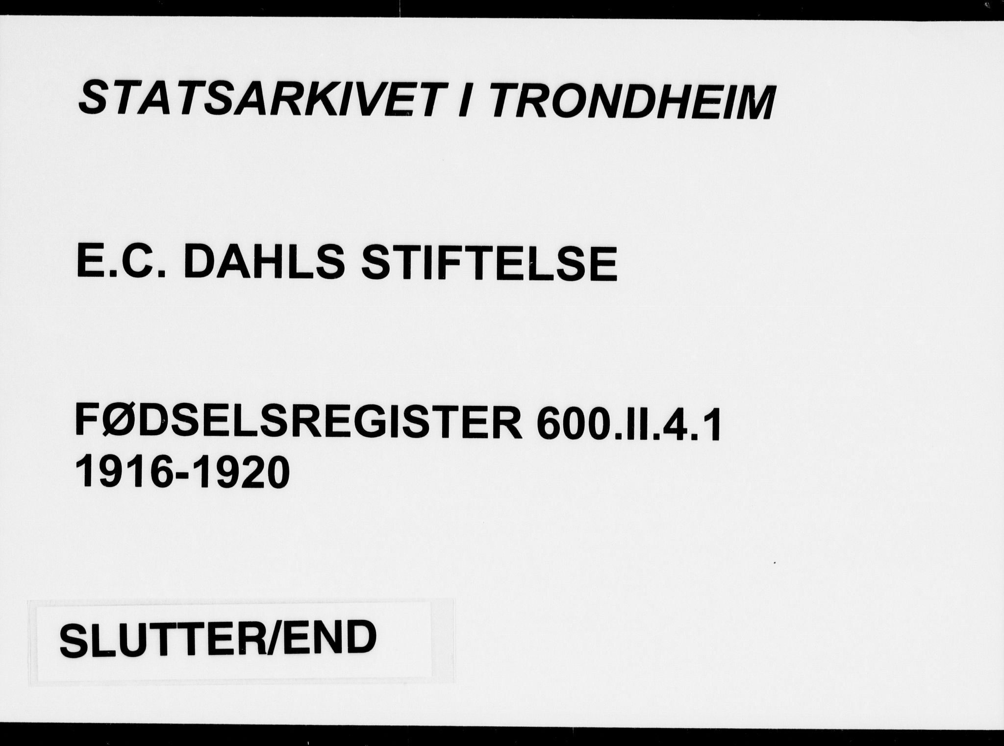 Ministerialprotokoller, klokkerbøker og fødselsregistre - Sør-Trøndelag, SAT/A-1456/600/L0002: Fødselsregister nr. 600.II.4.1, 1916-1920, s. 201