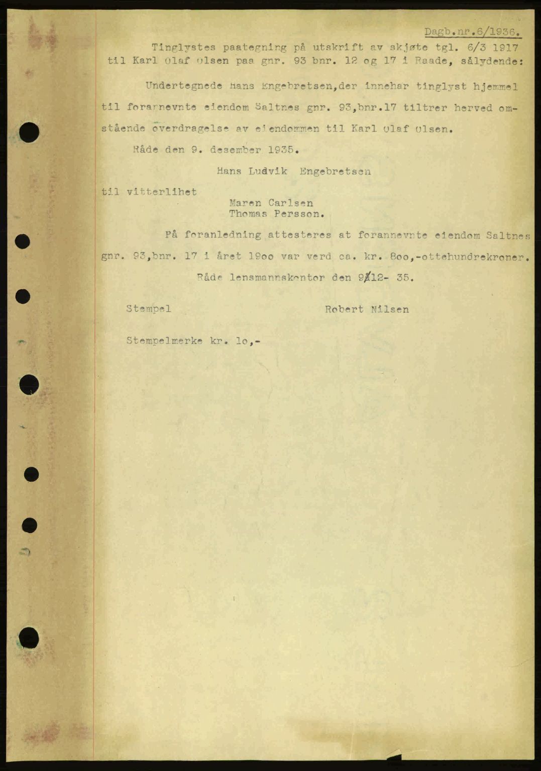 Moss sorenskriveri, SAO/A-10168: Pantebok nr. A1, 1936-1936, Dagboknr: 6/1936
