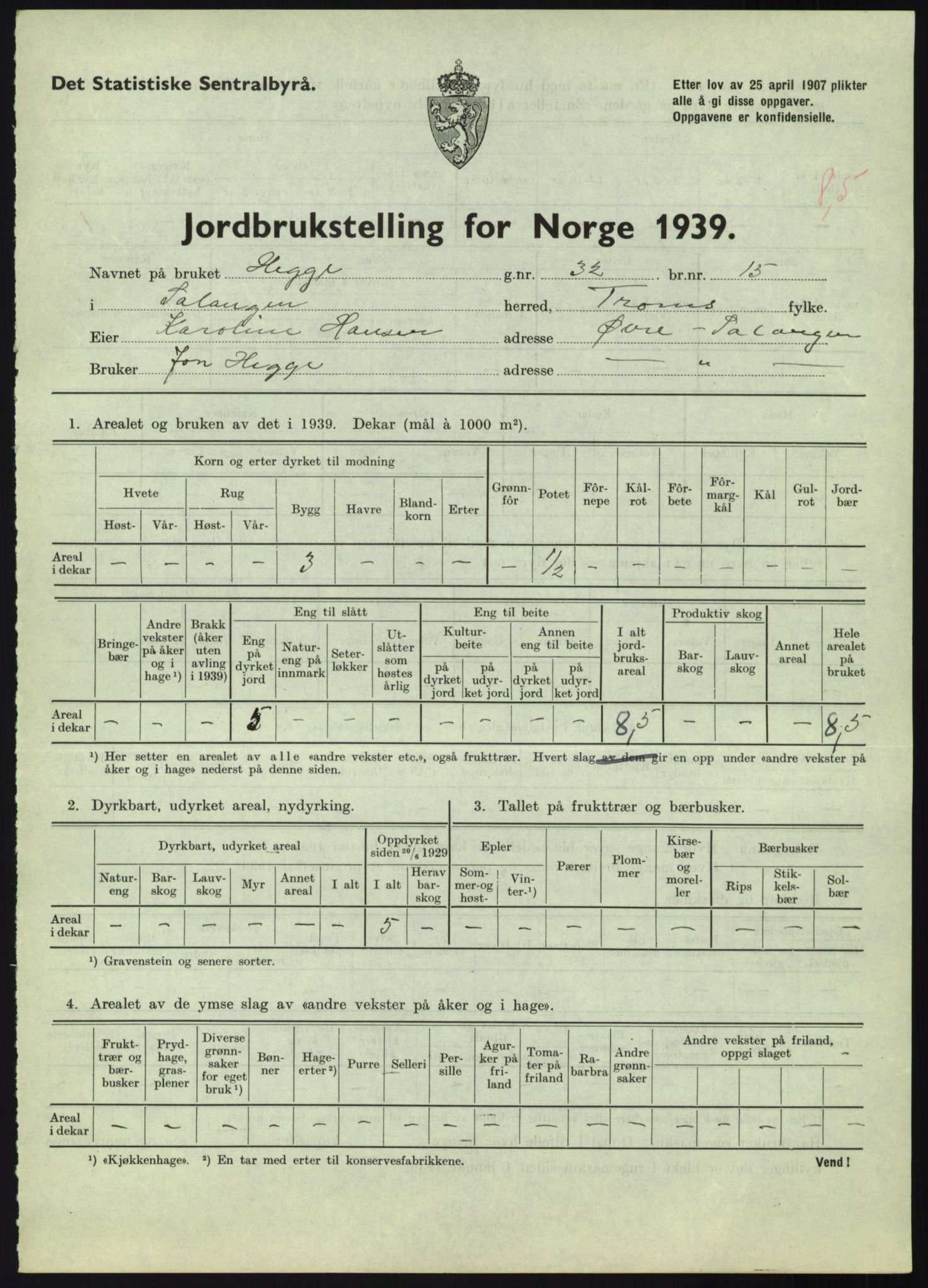 Statistisk sentralbyrå, Næringsøkonomiske emner, Jordbruk, skogbruk, jakt, fiske og fangst, AV/RA-S-2234/G/Gb/L0340: Troms: Salangen og Dyrøy, 1939, s. 153