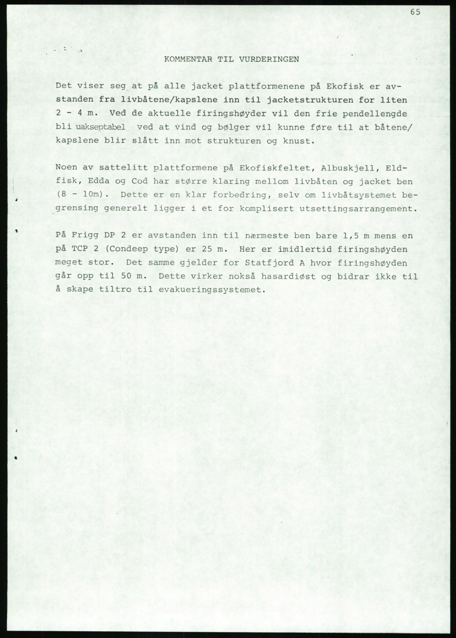 Justisdepartementet, Granskningskommisjonen ved Alexander Kielland-ulykken 27.3.1980, AV/RA-S-1165/D/L0020: X Opplæring/Kompetanse (Doku.liste + X1-X18 av 18)/Y Forskningsprosjekter (Doku.liste + Y1-Y7 av 9), 1980-1981, s. 407