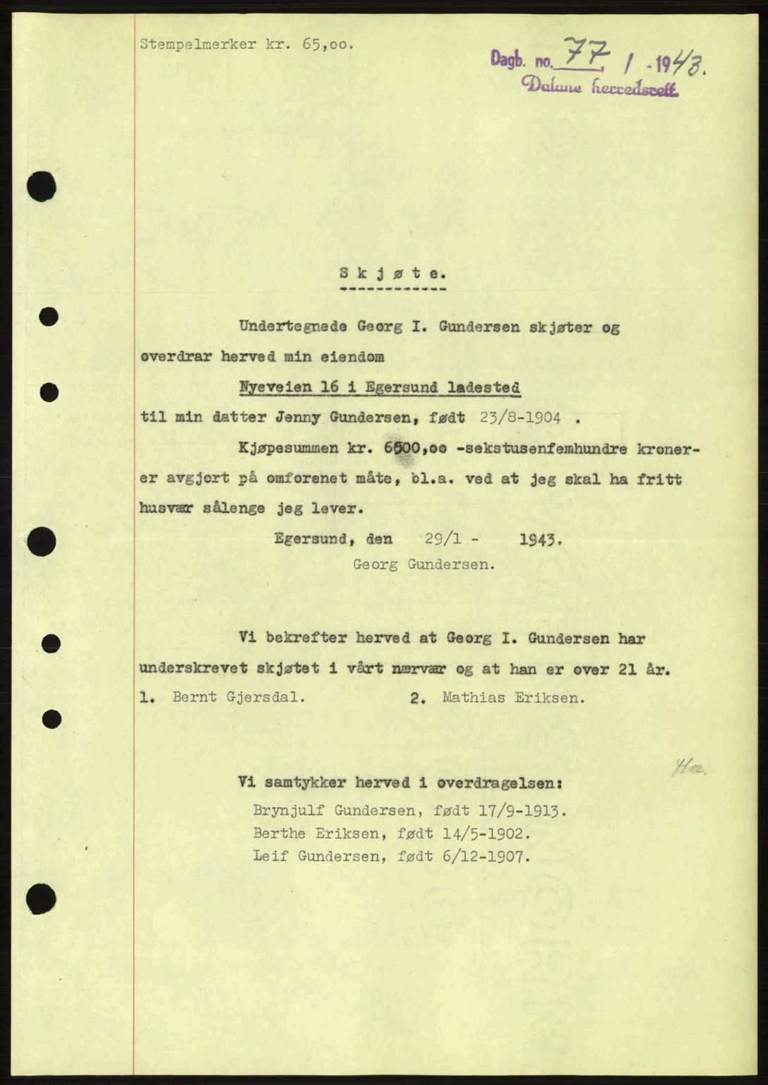 Dalane sorenskriveri, SAST/A-100309/02/G/Gb/L0046: Pantebok nr. A7, 1942-1943, Dagboknr: 77/1943