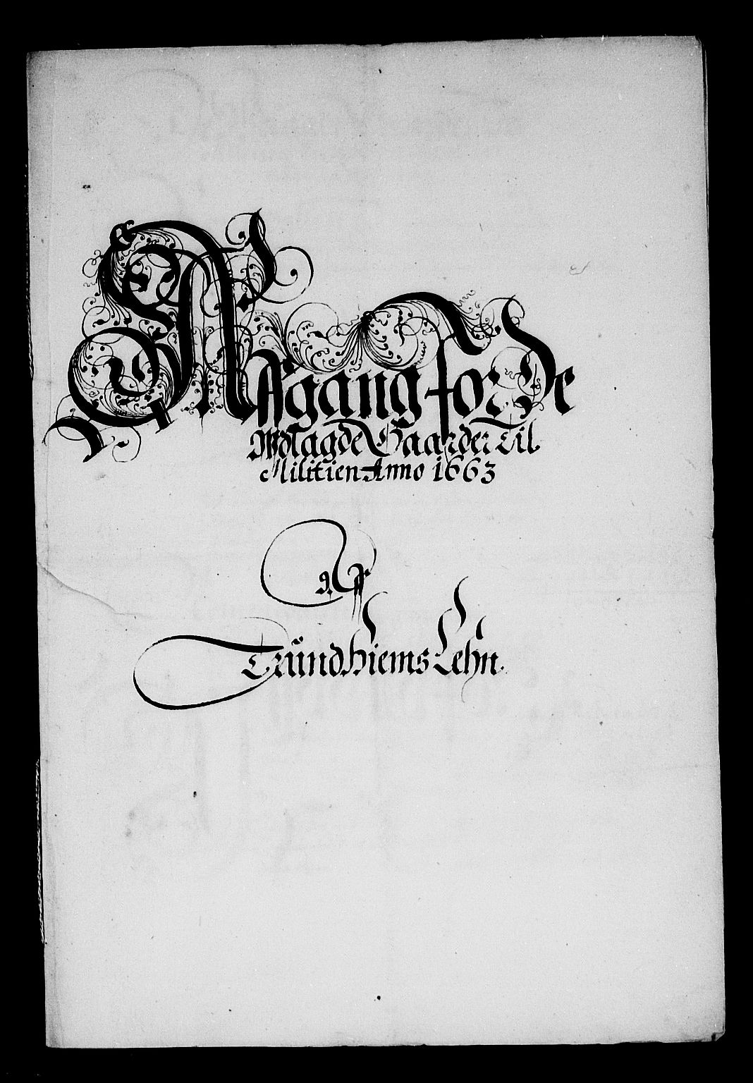 Rentekammeret inntil 1814, Reviderte regnskaper, Stiftamtstueregnskaper, Trondheim stiftamt og Nordland amt, AV/RA-EA-6044/R/Rd/L0007: Trondheim stiftamt, 1663