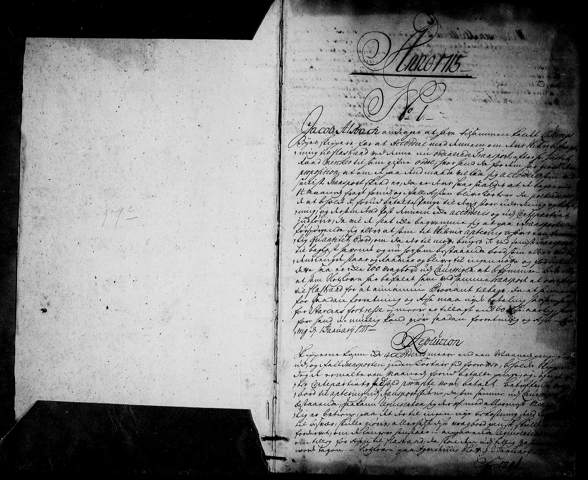 Stattholderembetet 1572-1771, RA/EA-2870/Ag/L0003: Supplikasjons- og resolusjonsprotokoll, 1715-1717, s. 1a