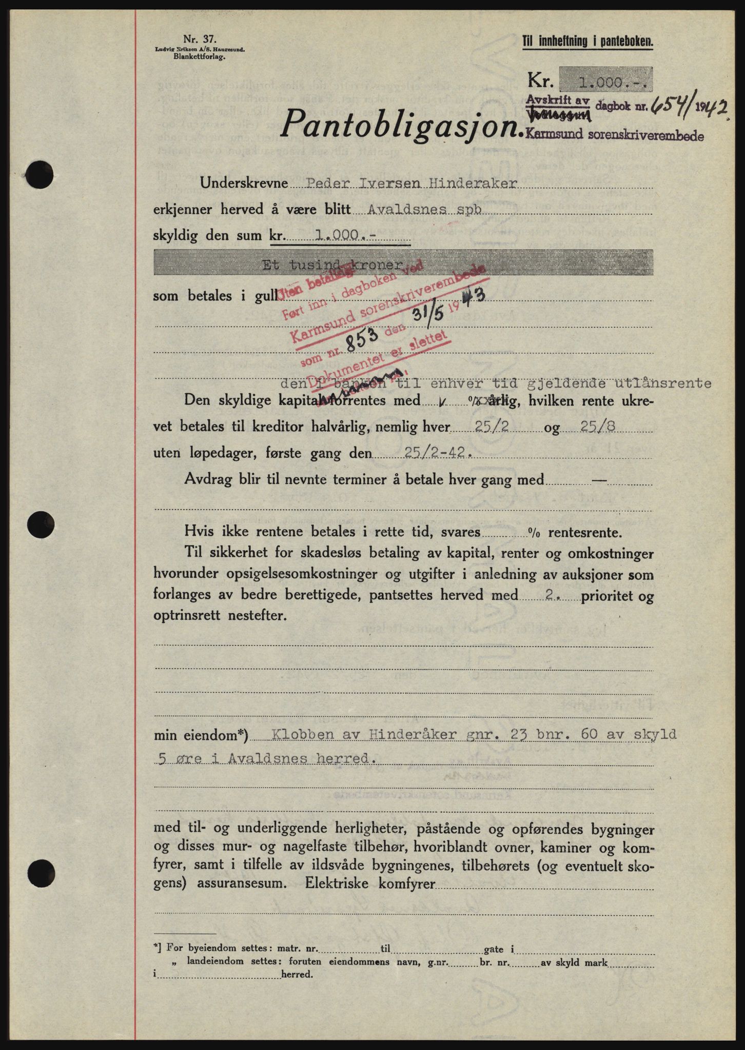 Karmsund sorenskriveri, SAST/A-100311/01/II/IIBBE/L0008: Pantebok nr. B 54, 1942-1943, Dagboknr: 654/1942