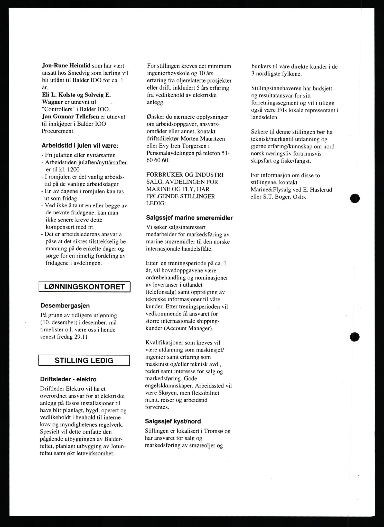 Pa 0982 - Esso Norge A/S, AV/SAST-A-100448/X/Xd/L0005: Ukenytt, 1994-2001