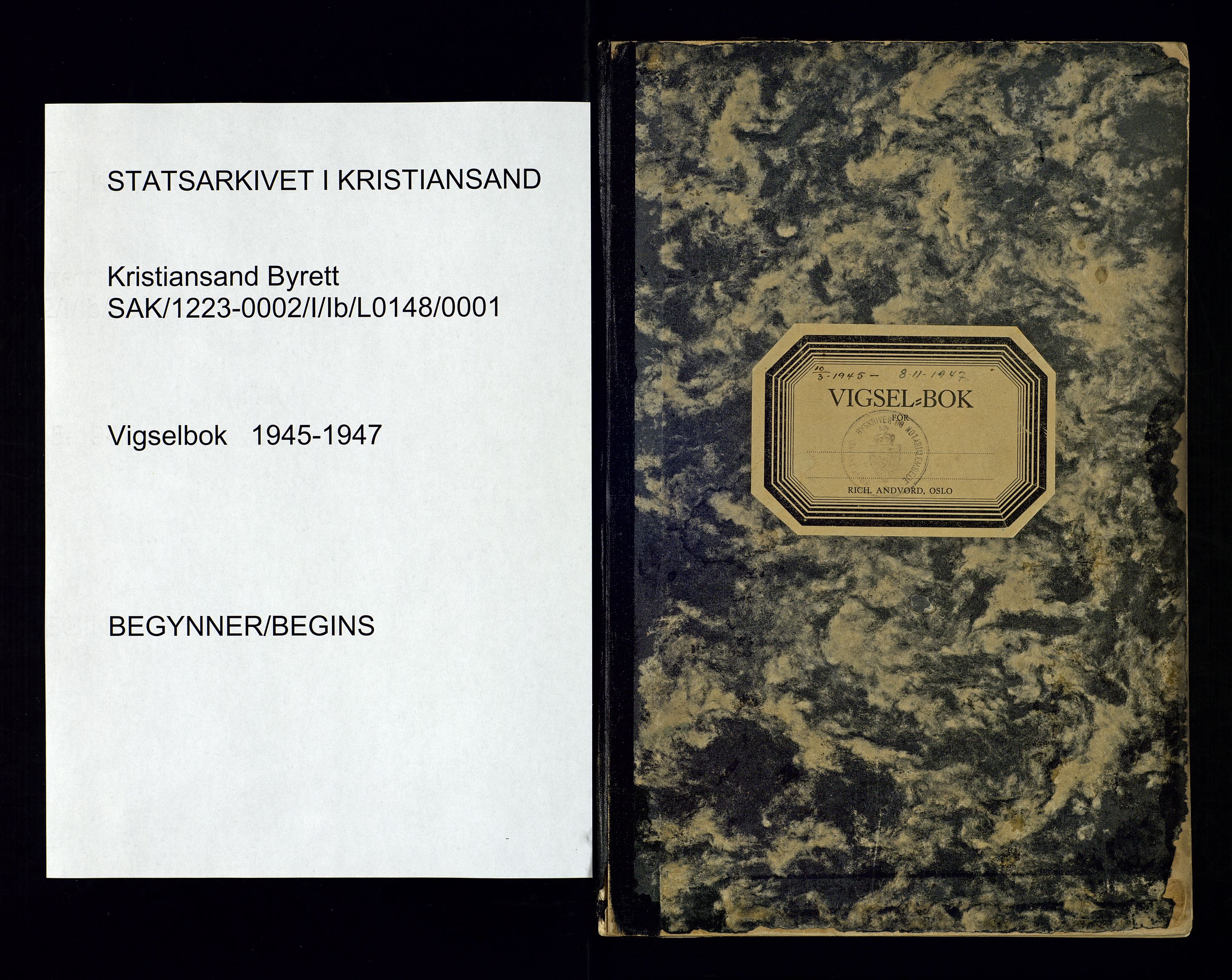Kristiansand byrett - 2, SAK/1223-0002/I/Ib/L0148/0001: Vielsesprotokoller / Vigselbok, 1945-1947