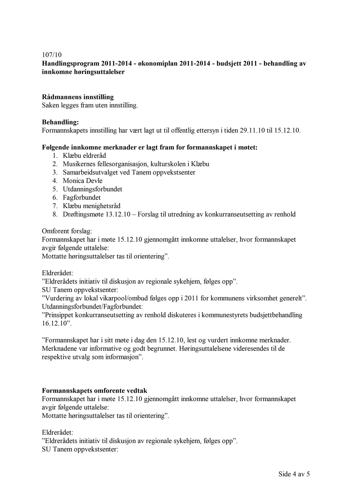 Klæbu Kommune, TRKO/KK/02-FS/L003: Formannsskapet - Møtedokumenter, 2010, s. 2314