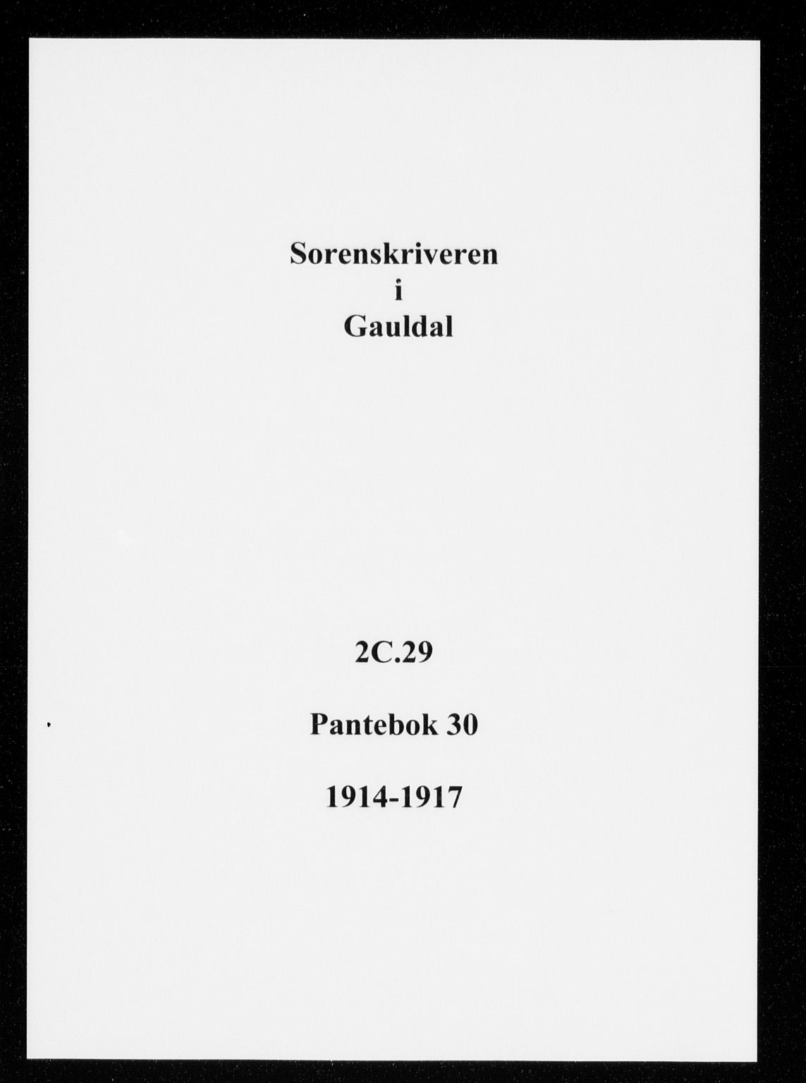 Gauldal sorenskriveri, SAT/A-0014/1/2/2C/L0029: Pantebok nr. 30, 1914-1917