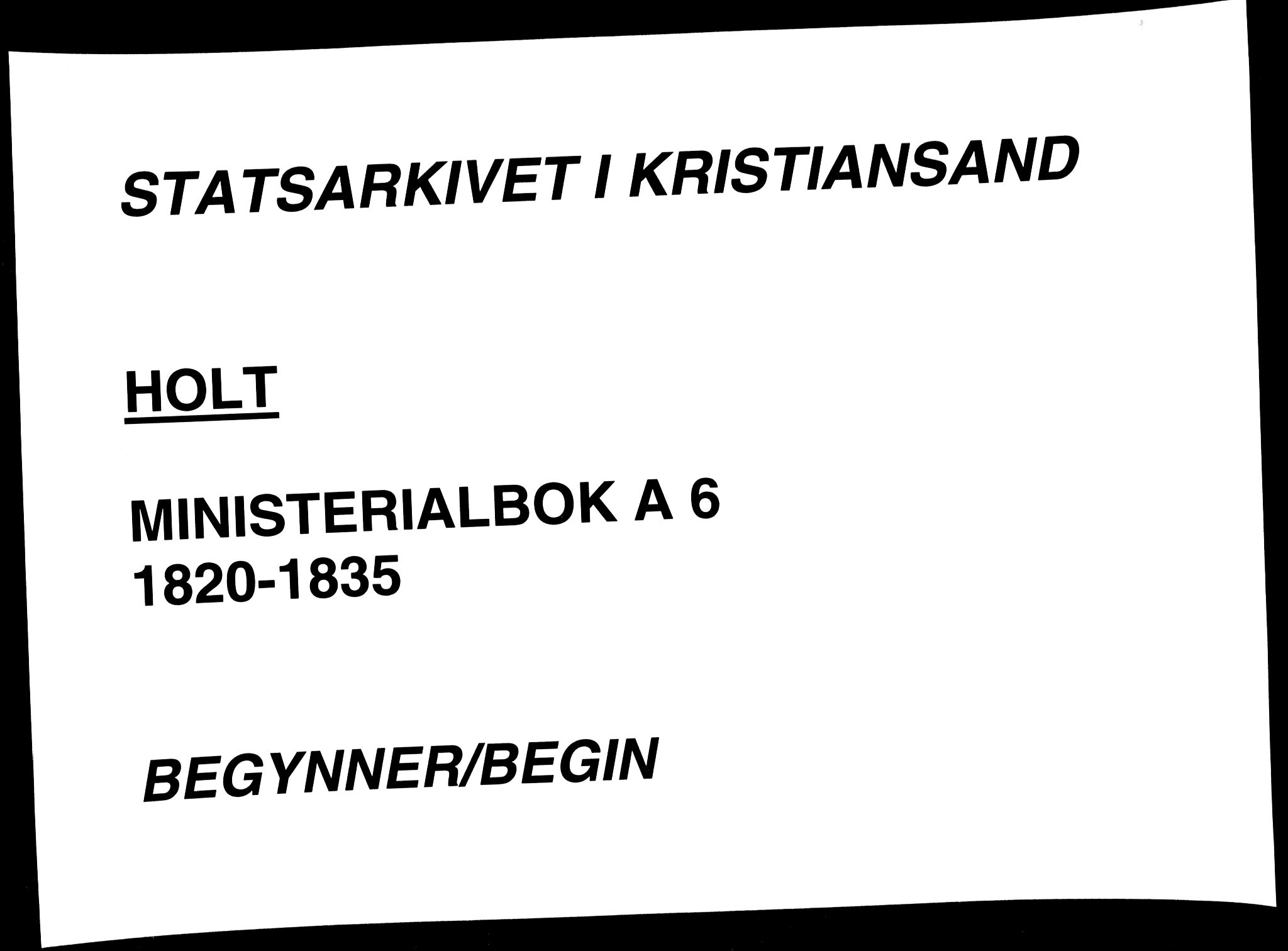 Holt sokneprestkontor, AV/SAK-1111-0021/F/Fa/L0006: Ministerialbok nr. A 6, 1820-1835