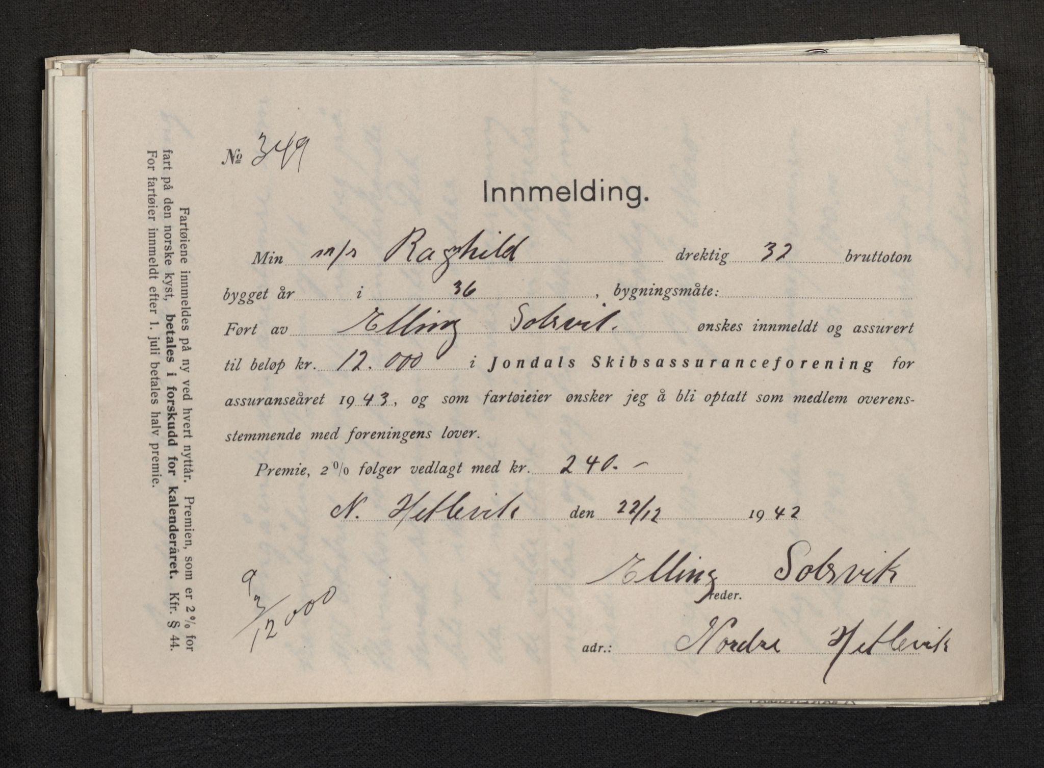 Jondal Skipsassuranseforening, AV/SAB-SAB/PA-0276/E/L0113: Korrespondanse , 1943