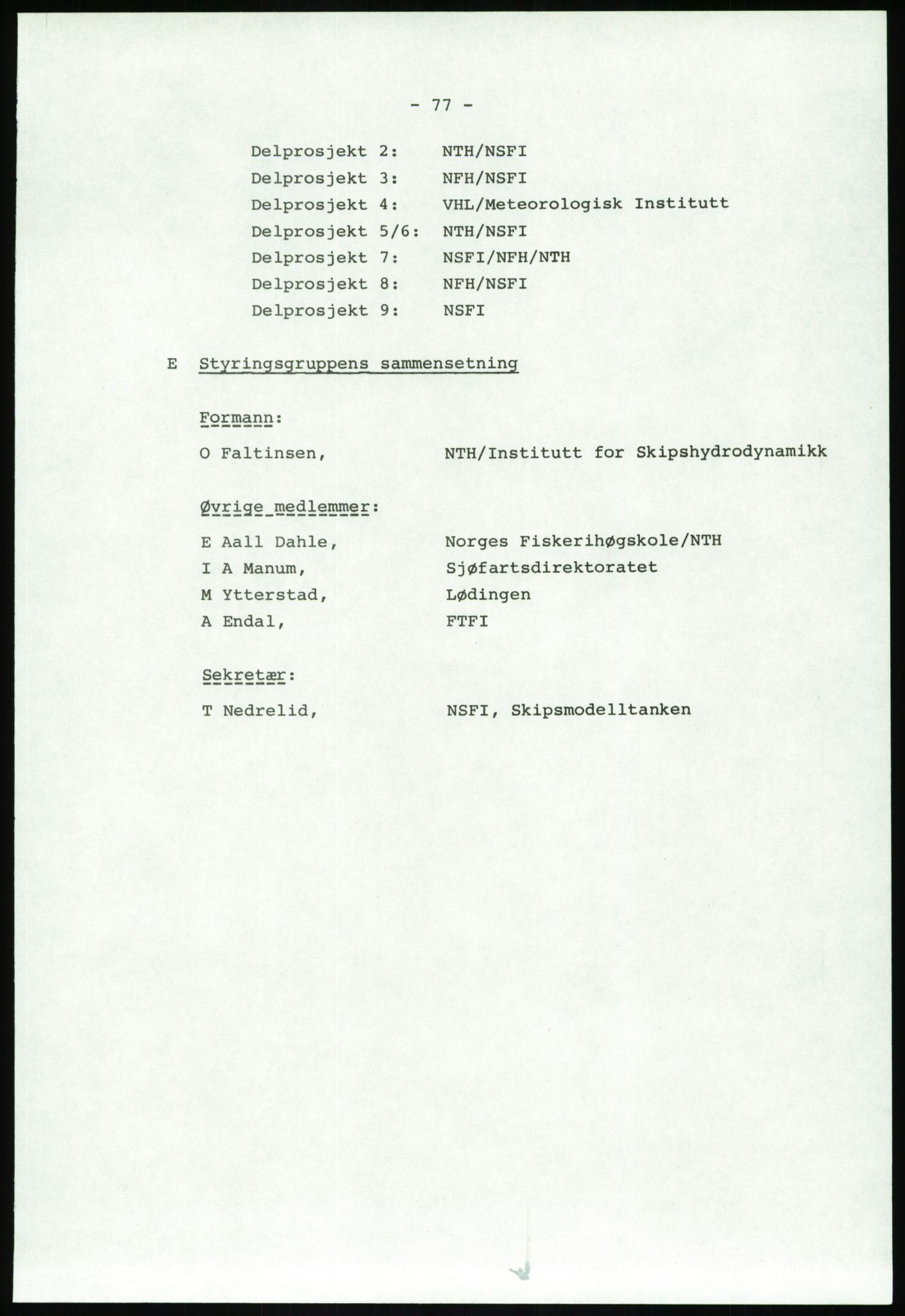 Justisdepartementet, Granskningskommisjonen ved Alexander Kielland-ulykken 27.3.1980, AV/RA-S-1165/D/L0020: X Opplæring/Kompetanse (Doku.liste + X1-X18 av 18)/Y Forskningsprosjekter (Doku.liste + Y1-Y7 av 9), 1980-1981, s. 217