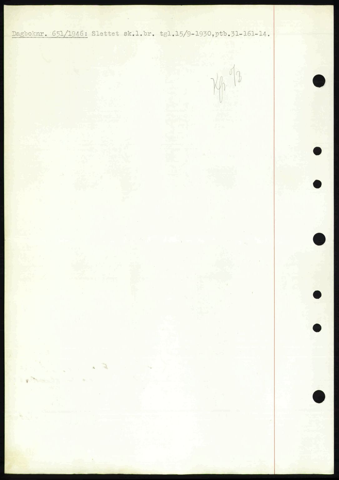 Nedenes sorenskriveri, AV/SAK-1221-0006/G/Gb/Gba/L0055: Pantebok nr. A7, 1946-1946, Dagboknr: 651/1946