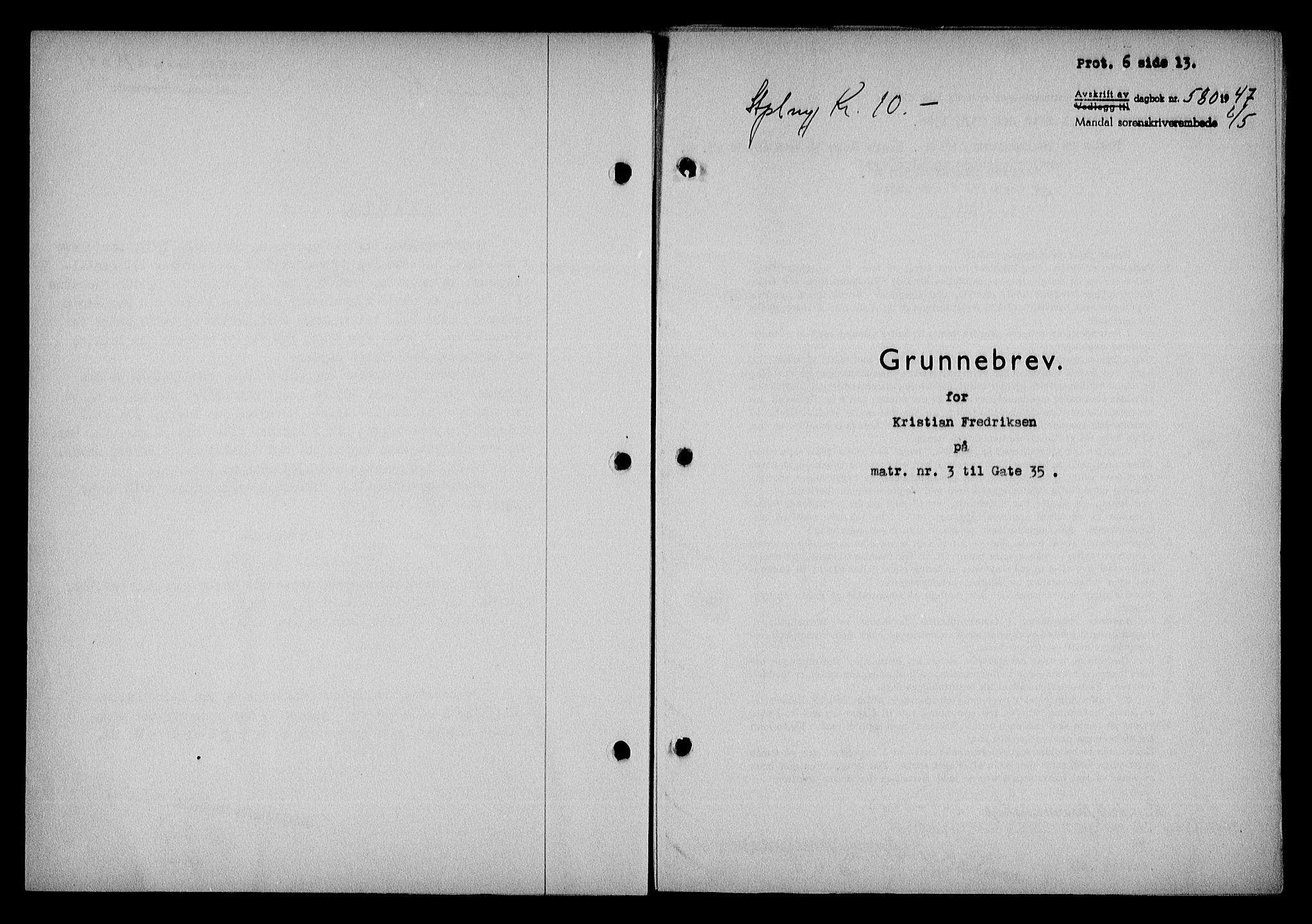 Mandal sorenskriveri, SAK/1221-0005/001/G/Gb/Gba/L0078: Pantebok nr. A-15, 1947-1947, Dagboknr: 580/1947
