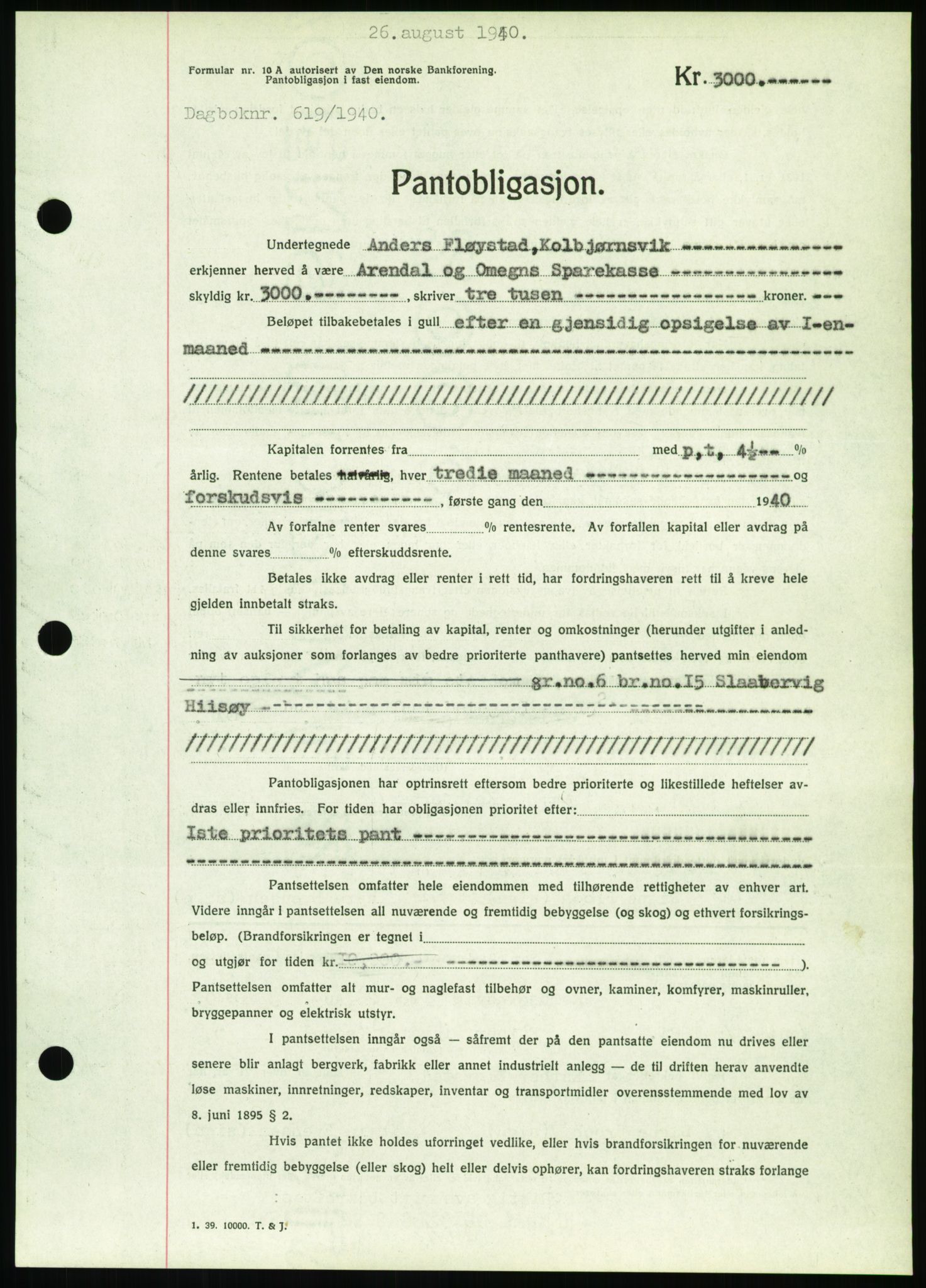 Nedenes sorenskriveri, SAK/1221-0006/G/Gb/Gbb/L0001: Pantebok nr. I, 1939-1942, Dagboknr: 619/1940