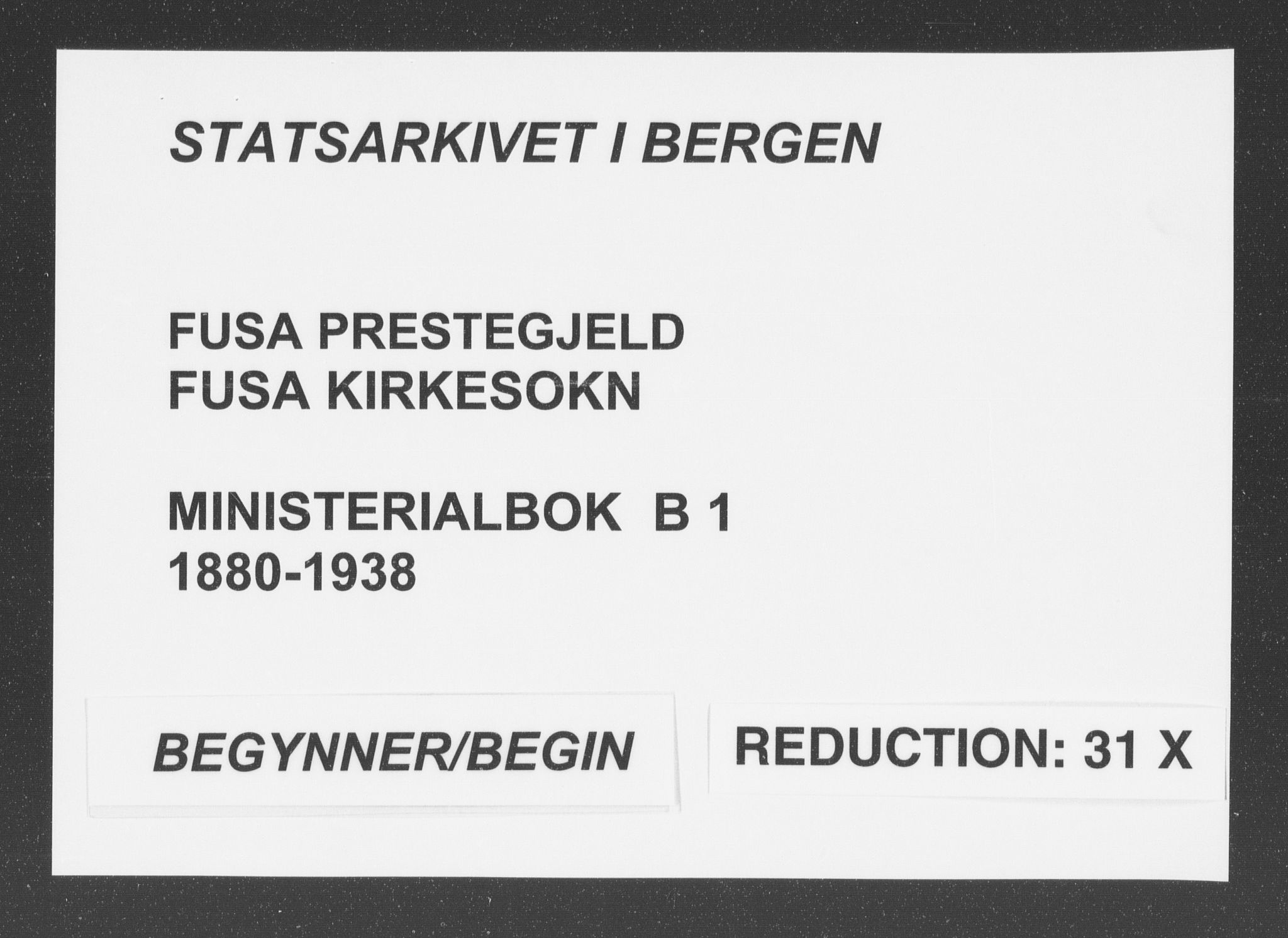 Fusa sokneprestembete, SAB/A-75401/H/Haa: Ministerialbok nr. B 1, 1880-1938