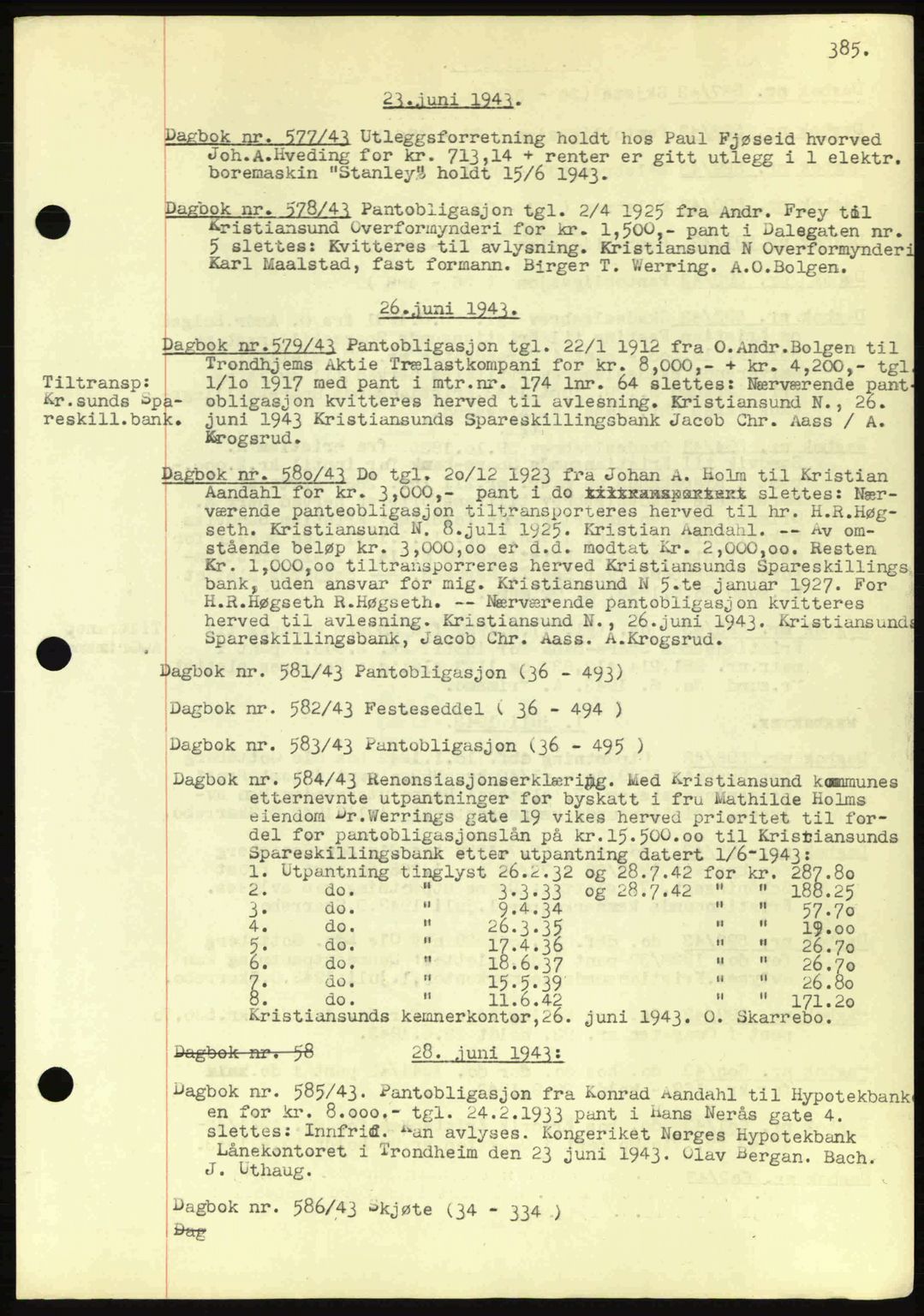 Kristiansund byfogd, SAT/A-4587/A/27: Pantebok nr. 32a, 1938-1946, Dagboknr: 578/1943